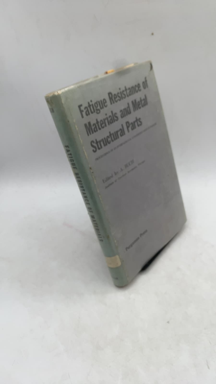 Fatigue Resistance of Materials and Metal Structural Parts by Alfred Buch - front cover