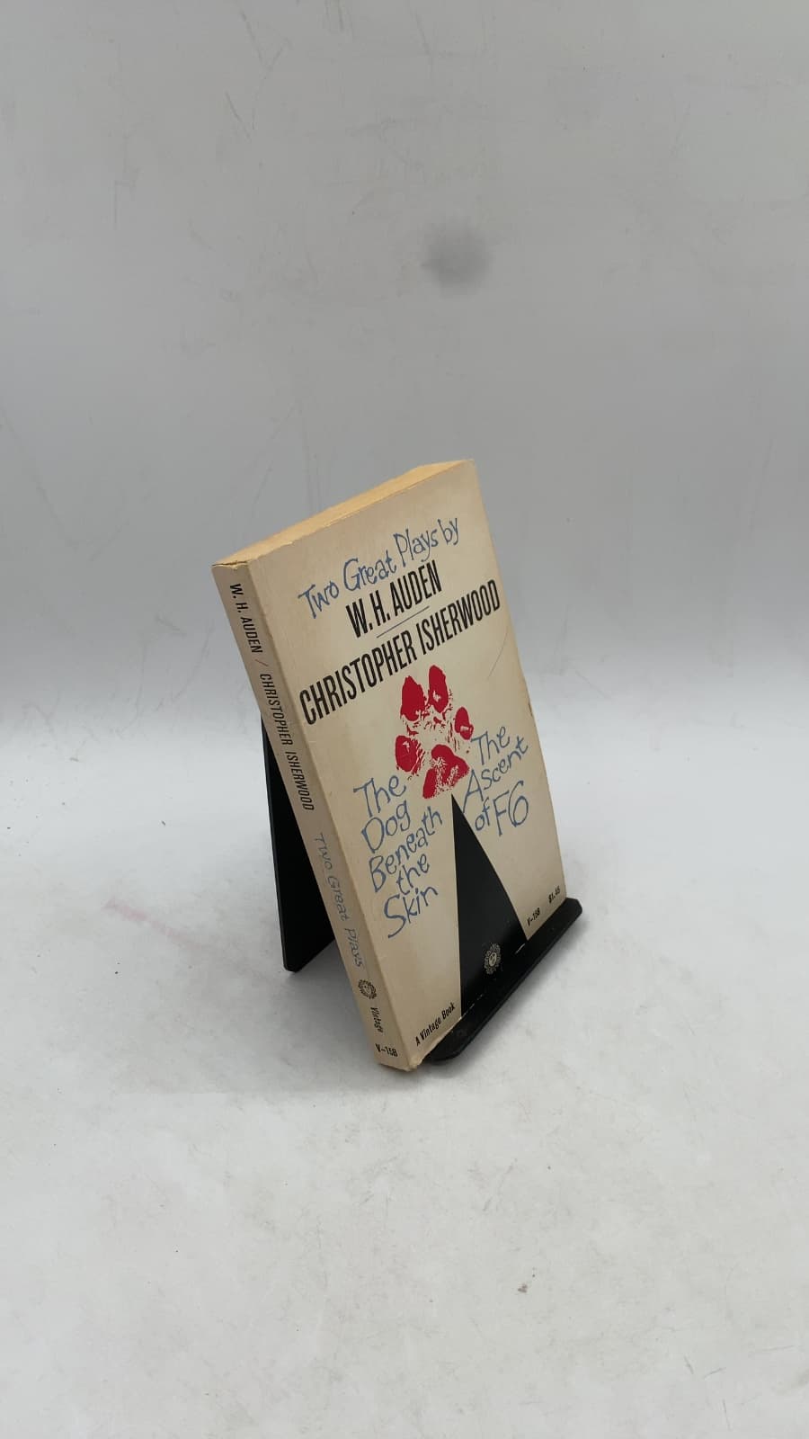 Two Great Plays by W. H. Auden and Christopher Isherwood: The Dog Beneath the Skin, The Ascent of F6