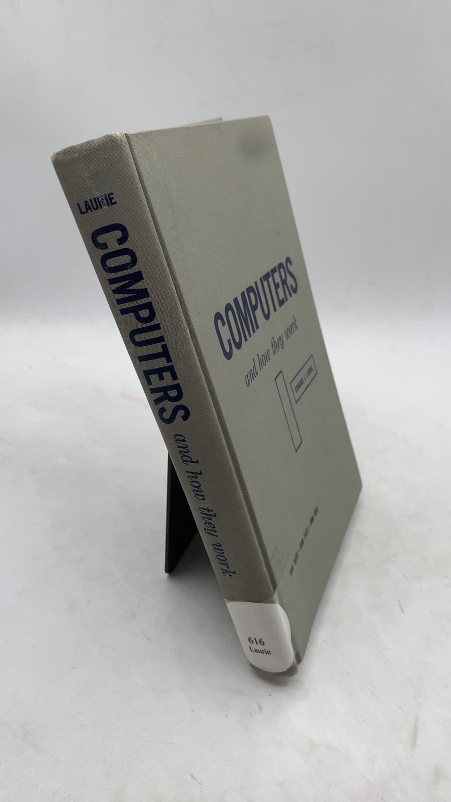 COMPUTERS and how they work by Edward J. Laurie - front cover