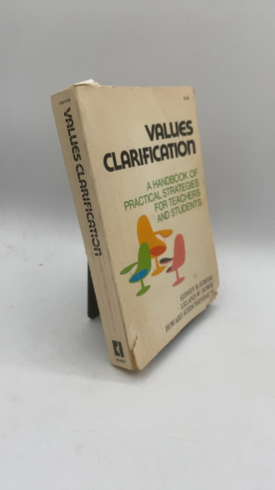 Values Clarification: A Handbook of Practical Strategies for Teachers and Students by Sidney B. Simon, Leland W. Howe, Howard Kirschenbaum - front cover