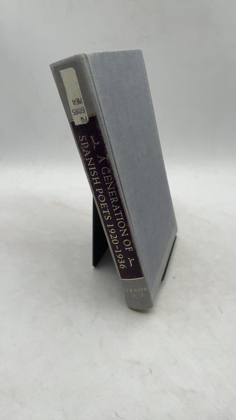 A Generation of Spanish Poets 1920-1936 by C. B. Morris - front cover