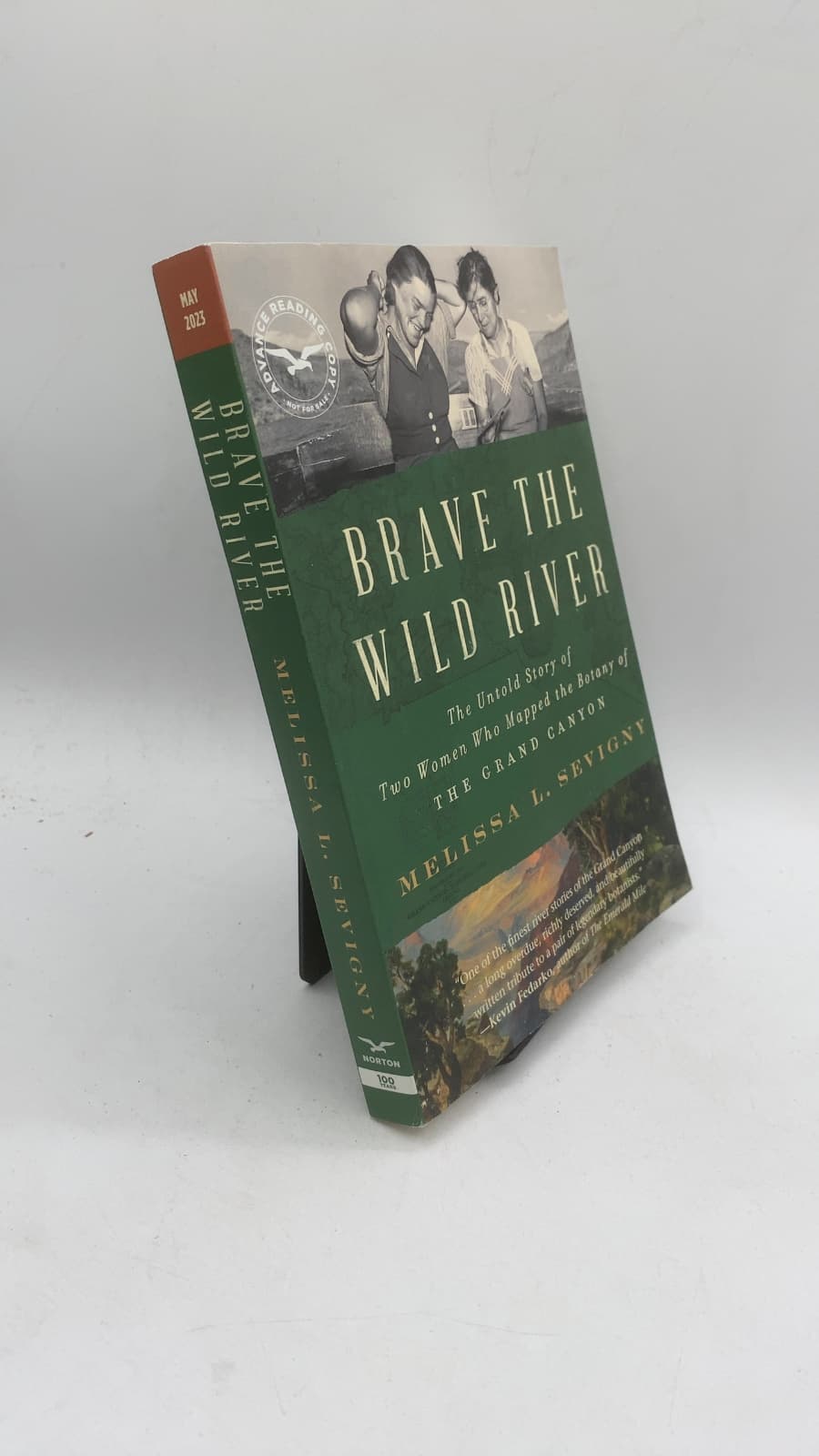 Brave the Wild River: The Untold Story of Two Women Who Mapped the Botany of the Grand Canyon by Melissa L. Sevigny - front cover