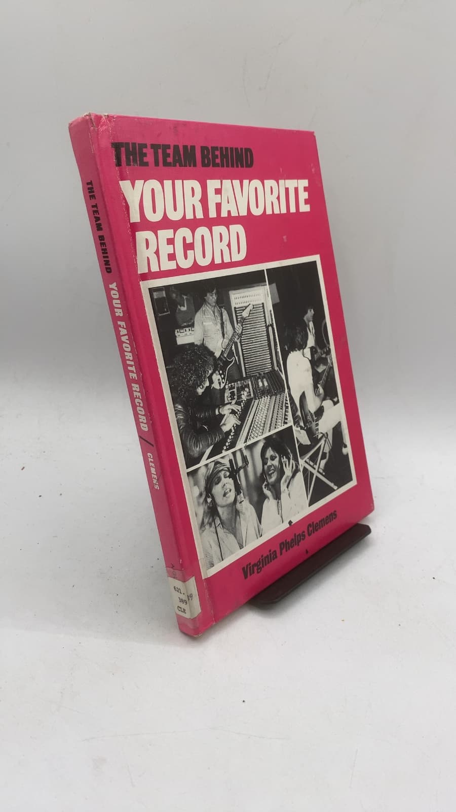 The Team Behind Your Favorite Record by Virginia Phelps Clemens - front cover
