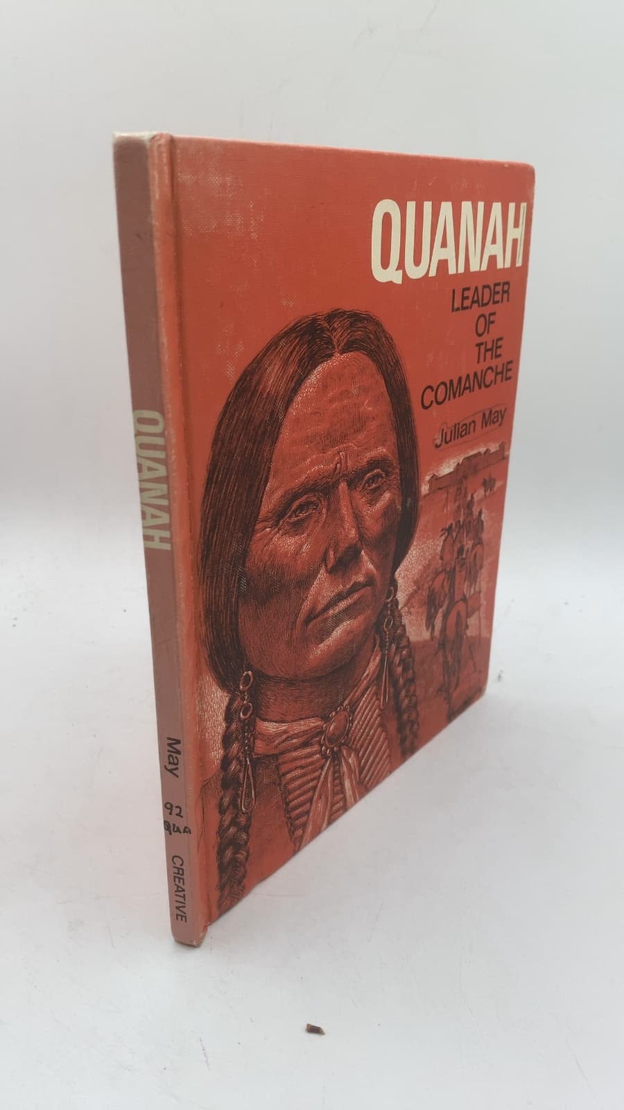 Quanah Leader OF THE Comanche by Julian May - front cover
