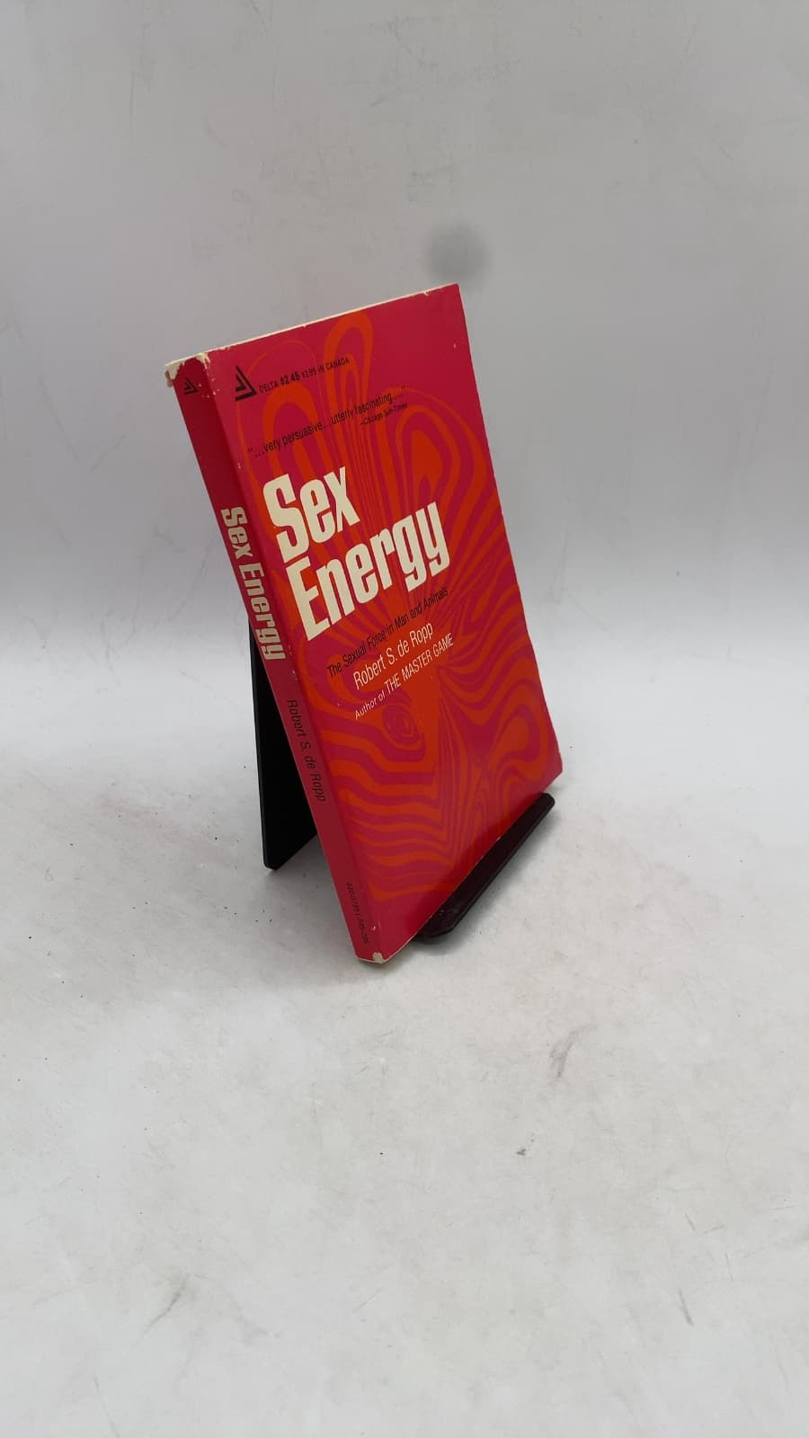 Sex Energy: The Sexual Force in Man and Animals by Robert S. de Ropp - front cover