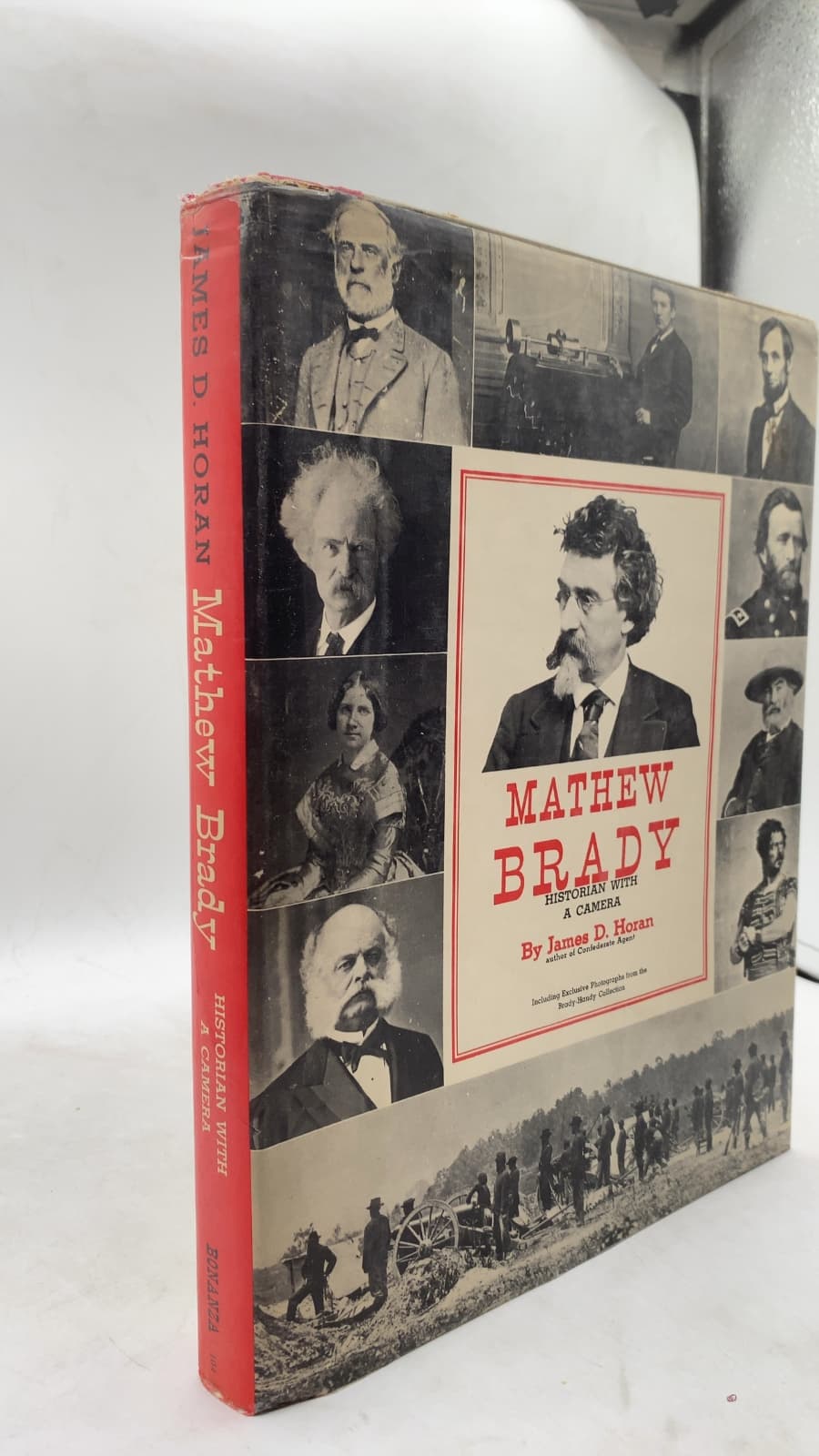 Mathew Brady: Historian with a Camera by James D. Horan - front cover