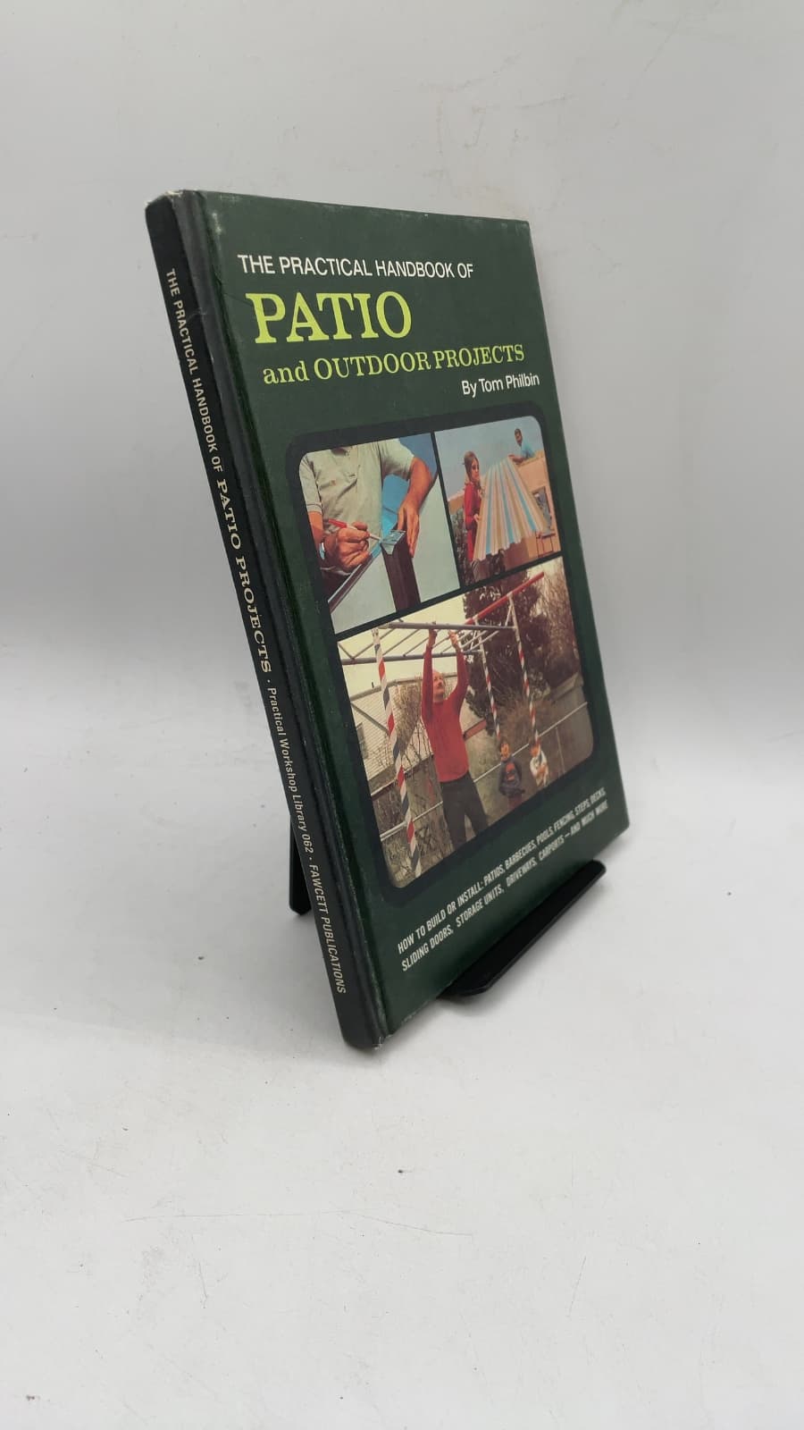 The Practical Handbook of Patio and Outdoor Projects by Tom Philbin - front cover