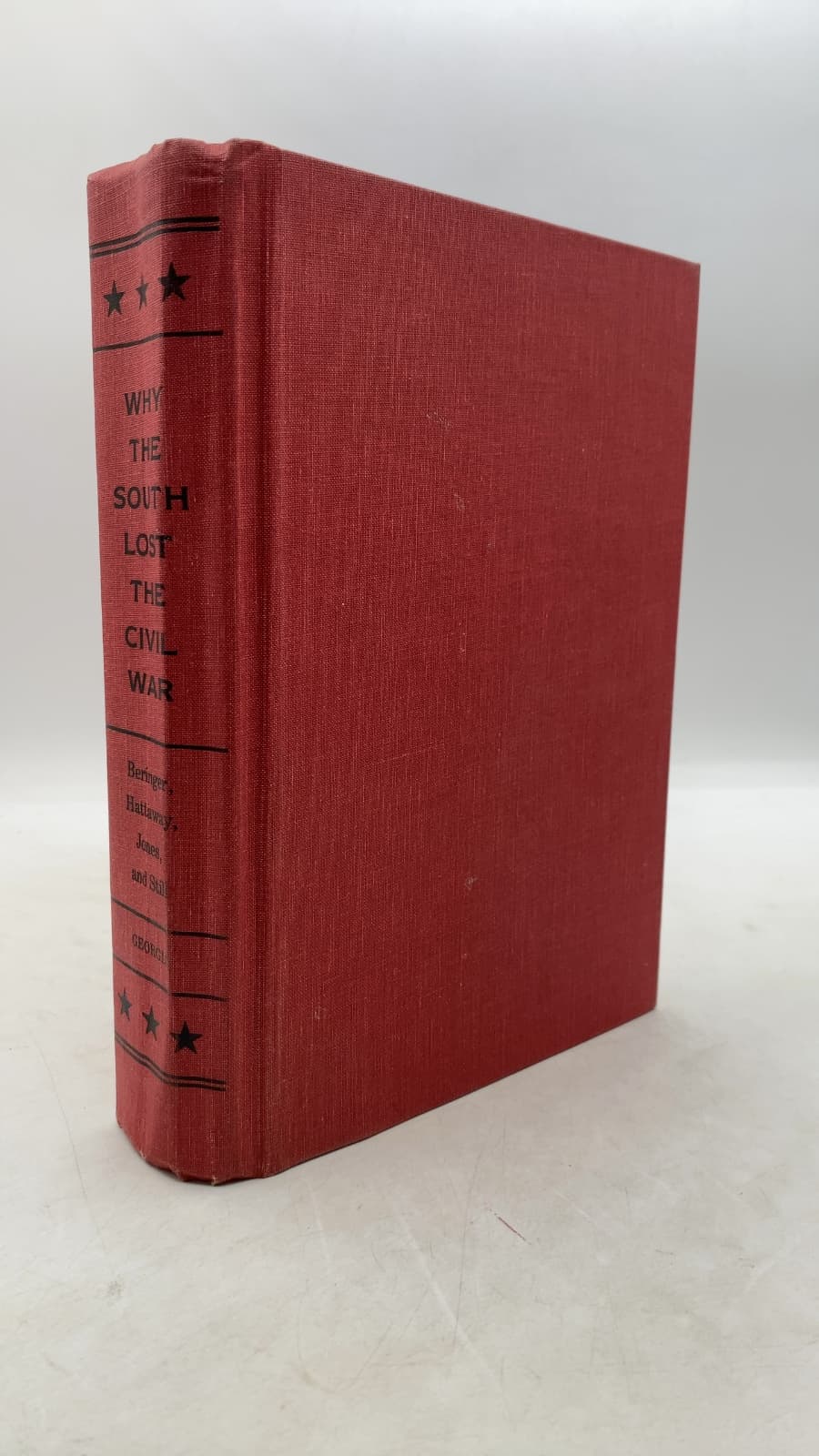 Why the South Lost the Civil War by Richard E. Beringer, Herman Hattaway, Archer Jones, William N. Still, Jr. - front cover