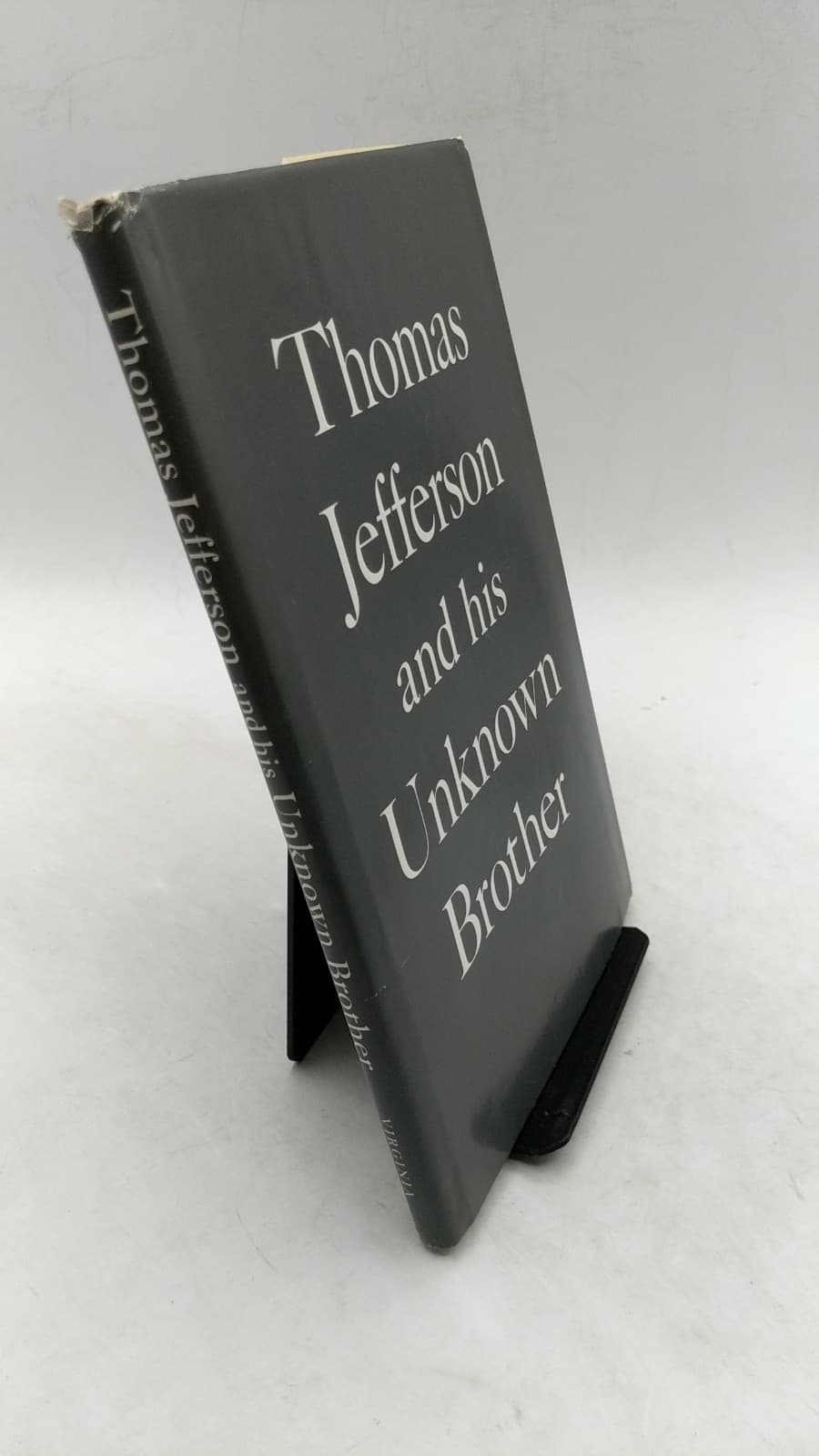 Thomas Jefferson and His Unknown Brother by Edited and introduced by Bernard Mayo with additions by James A. Bear, Jr. - front cover