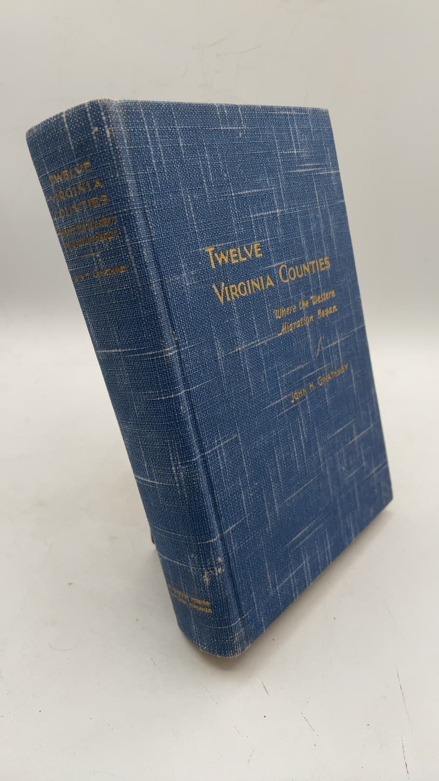 Twelve Virginia Counties: Where the Western Migration Began by John H. Gwathmey - front cover