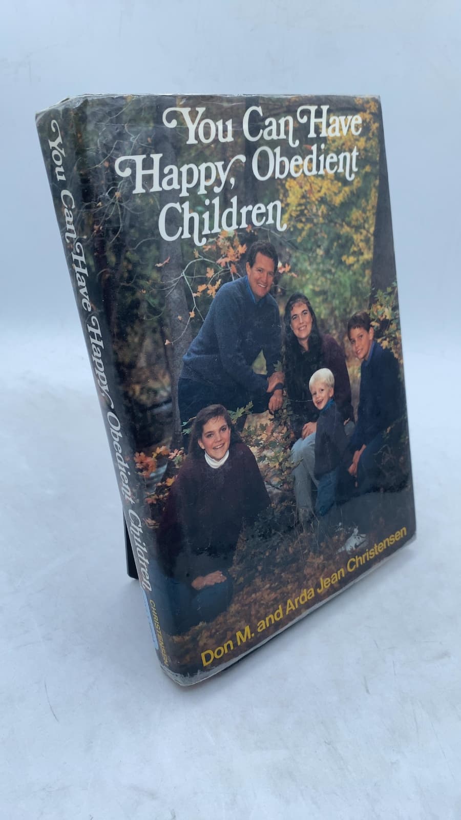 You Can Have Happy, Obedient Children by Don M. and Arda Jean Christensen - front cover