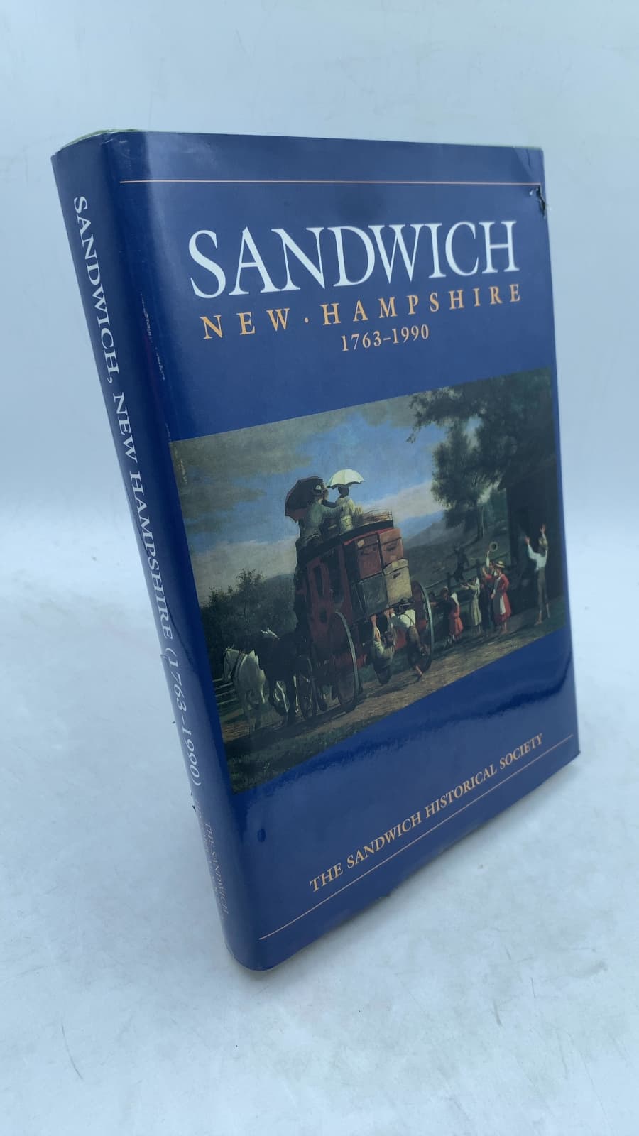 Sandwich, New Hampshire 1763-1990: "A Little World By Itself" by Jane Beckman, Patricia Heard, Shirley Elder Lyons, D. Bruce Montgomery, Letitia O'Neil, Caroline Snyder, William Wallace, Margery Wheeler - front cover