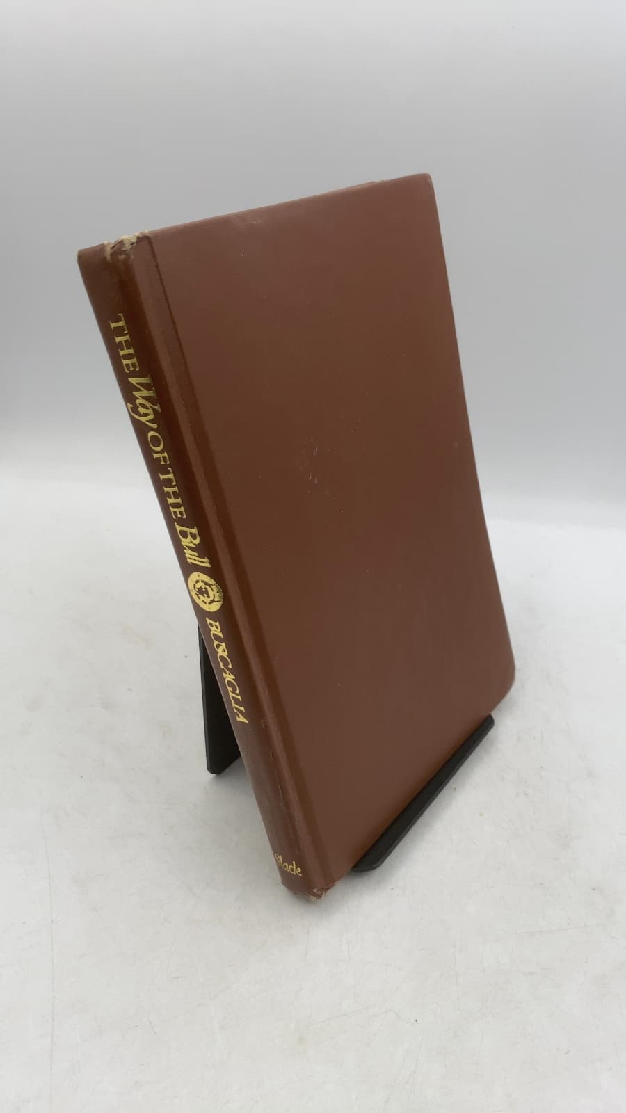 THE WAY OF THE Bull by Leo Buscaglia - front cover