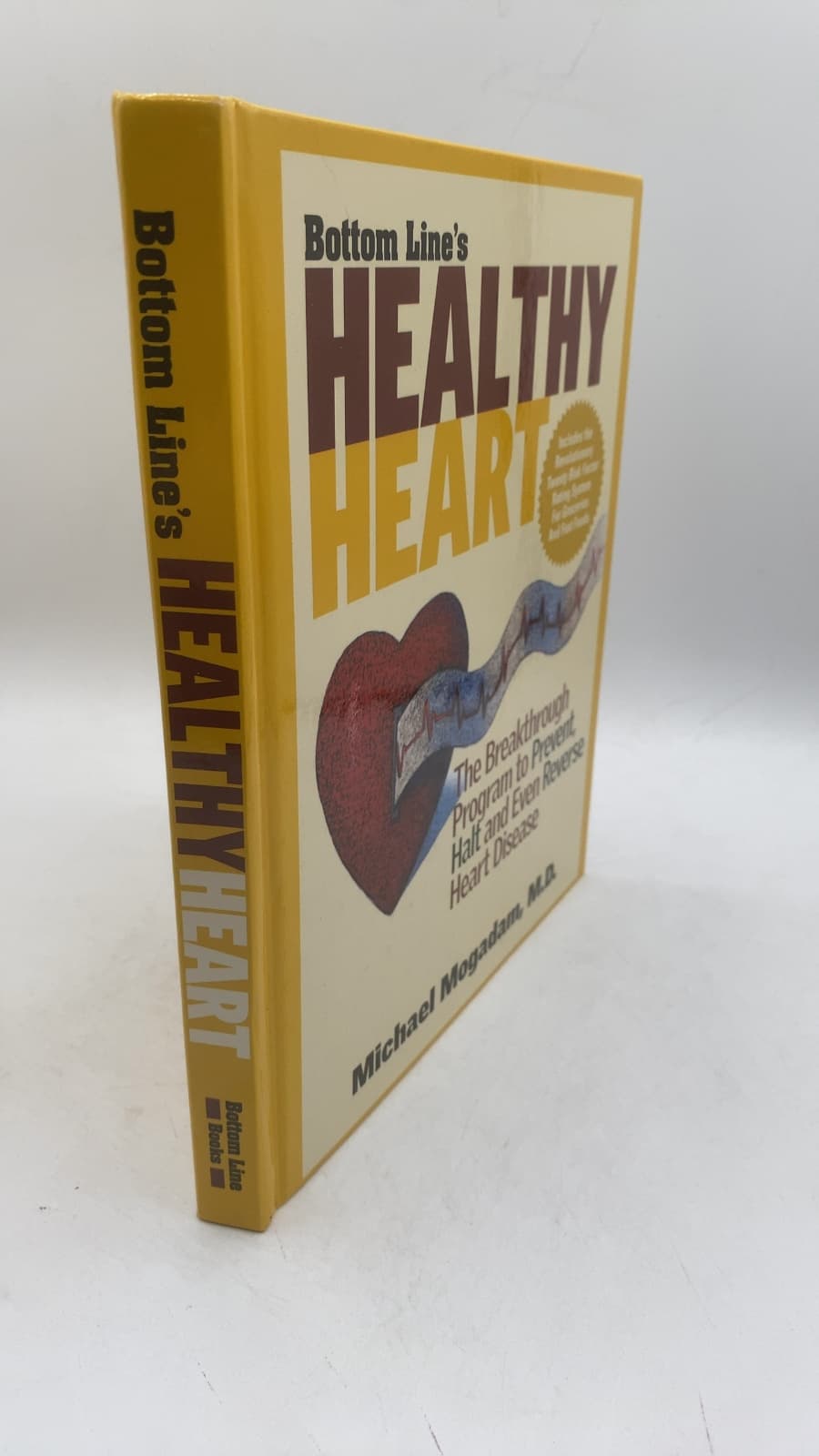 Bottom Line's Healthy Heart: The Breakthrough Program to Prevent, Halt and Even Reverse Heart Disease by Michael Mogadam, M.D. - front cover