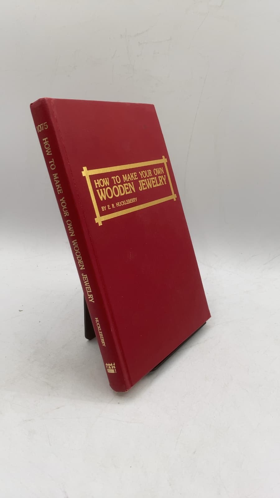 How to Make Your Own Wooden Jewelry by E. R. Huckleberry - front cover