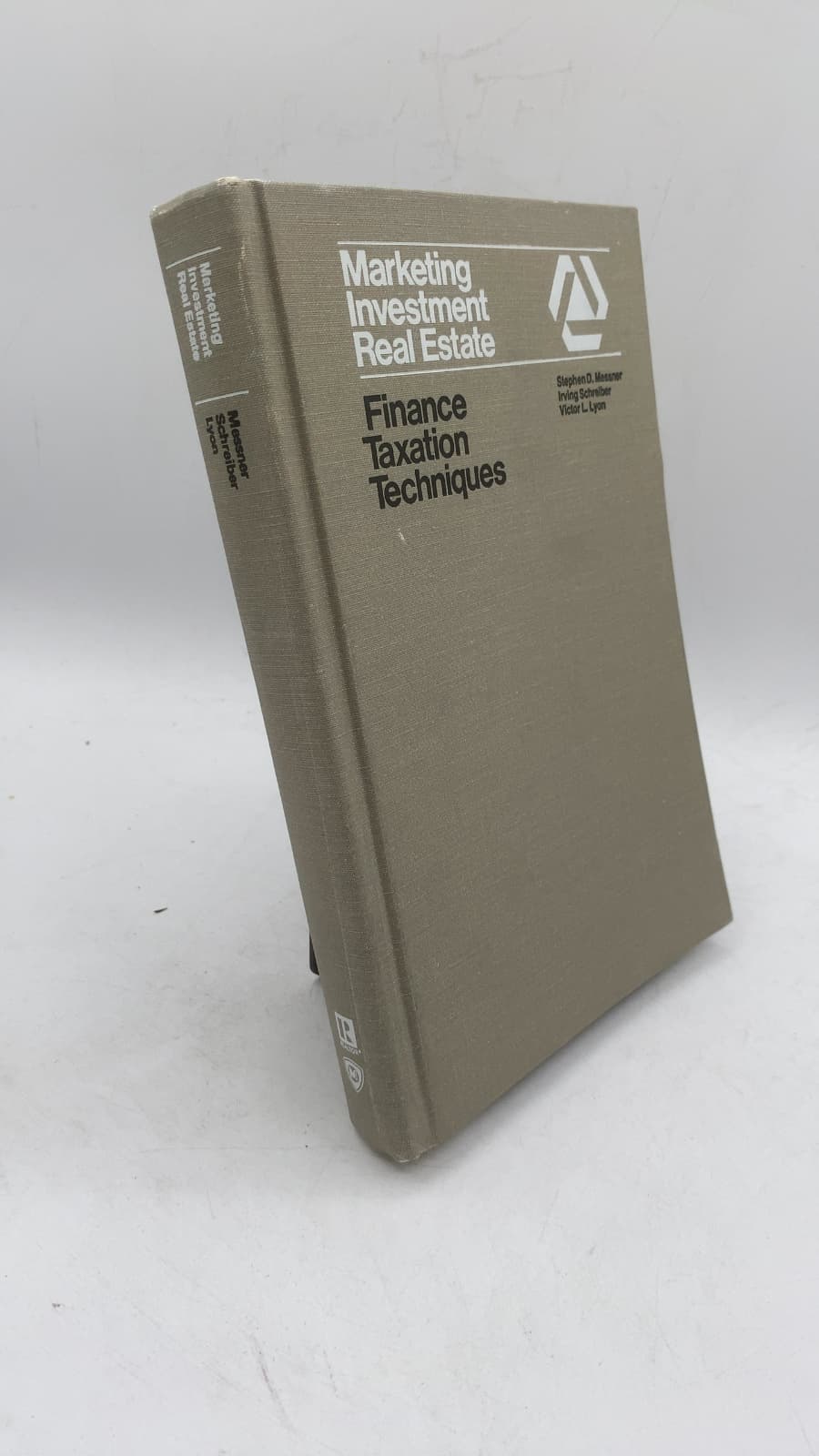 Marketing Investment Real Estate Finance Taxation Techniques by Stephen D. Messner, Irving Schreiber, Victor L. Lyon - front cover