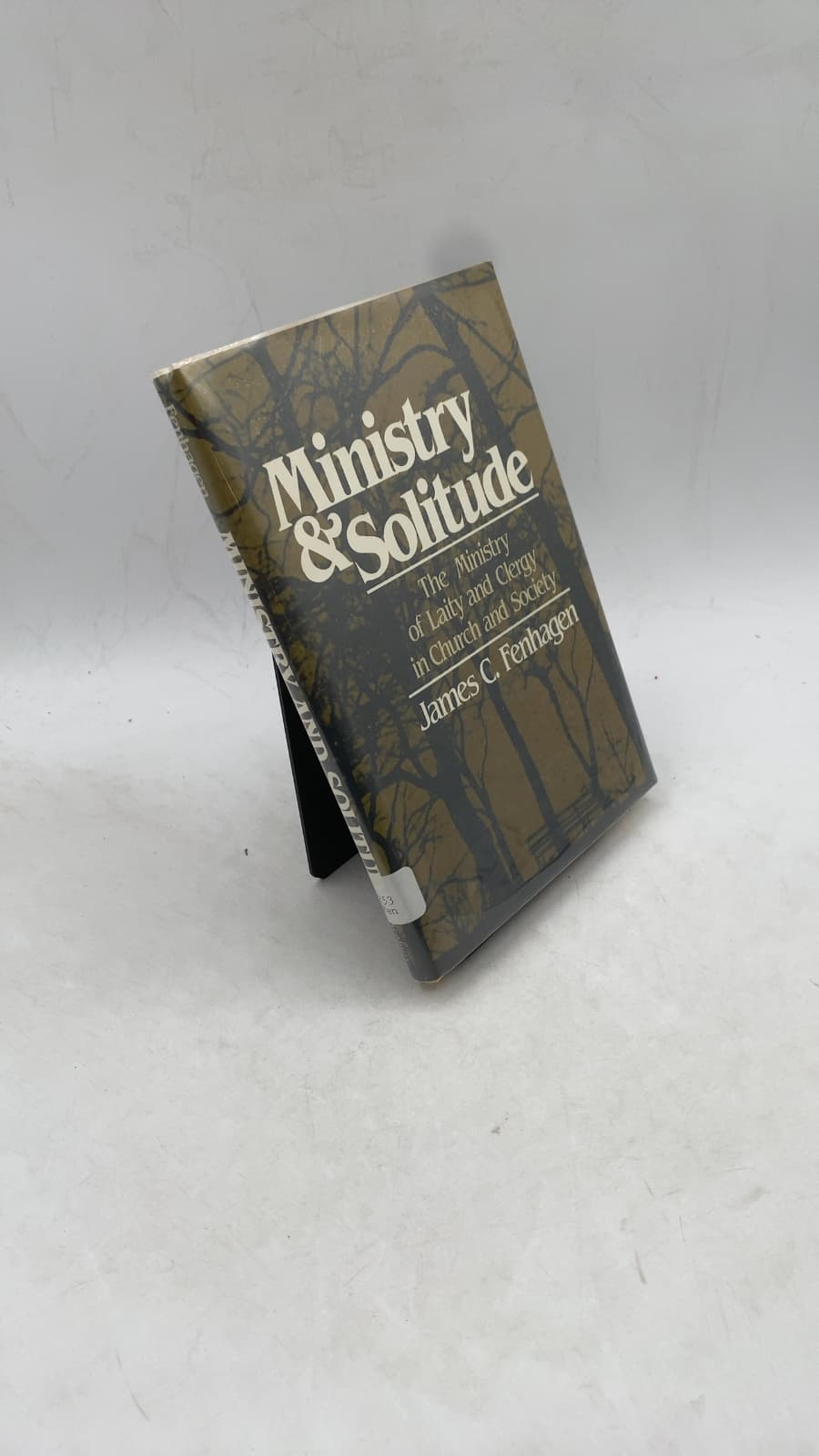 Ministry and Solitude: The Ministry of the Laity and the Clergy in Church and Society by James C. Fenhagen - front cover