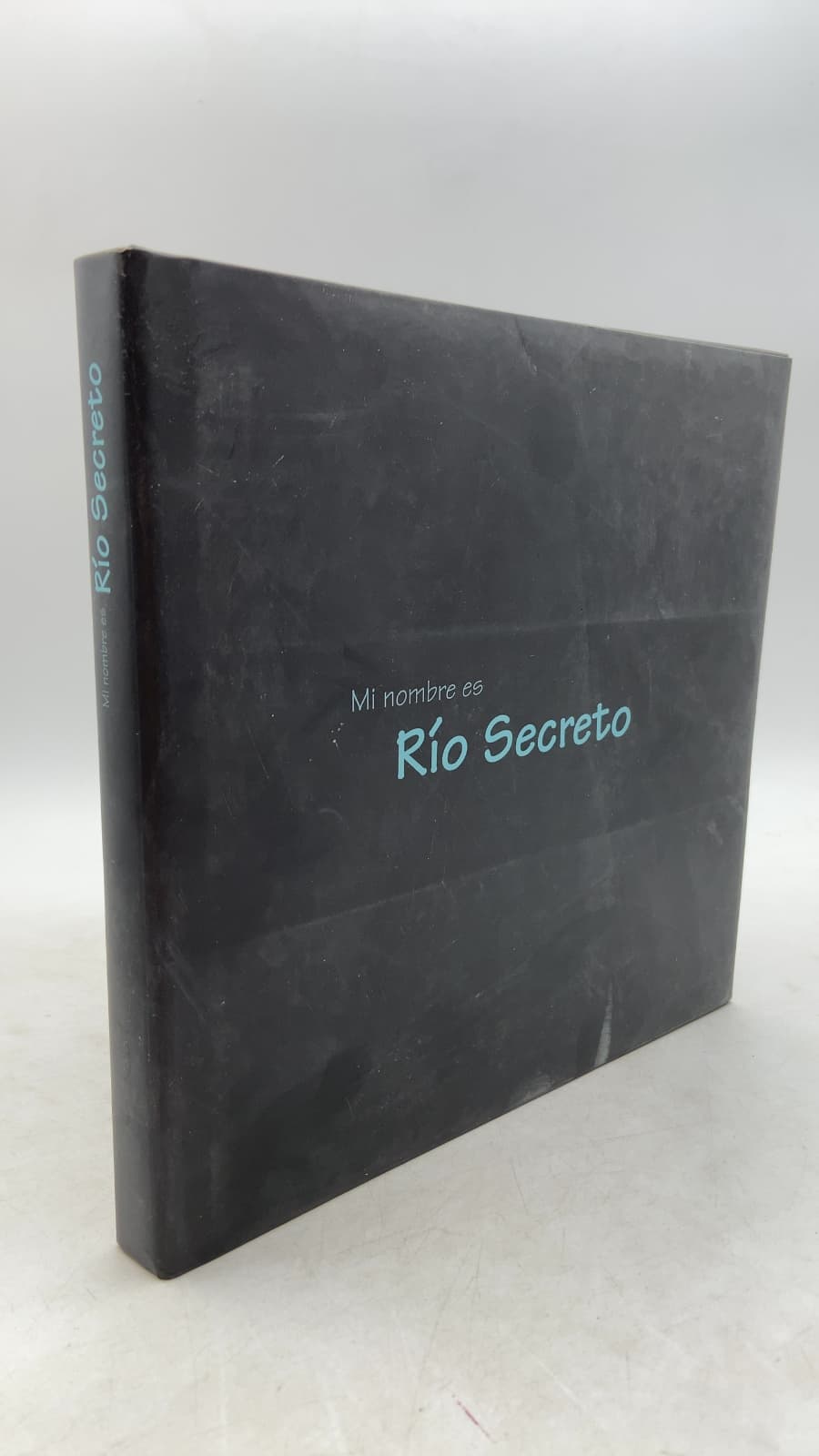 Mi nombre es Río Secreto by Tamara Trottner - front cover