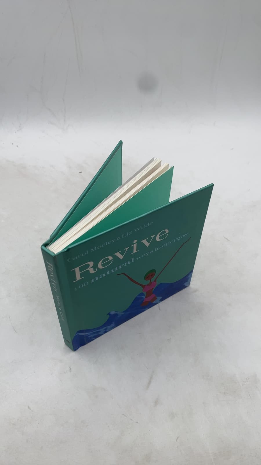 Revive: 100 natural ways to energize by Carol Morley & Liz Wilde - front cover