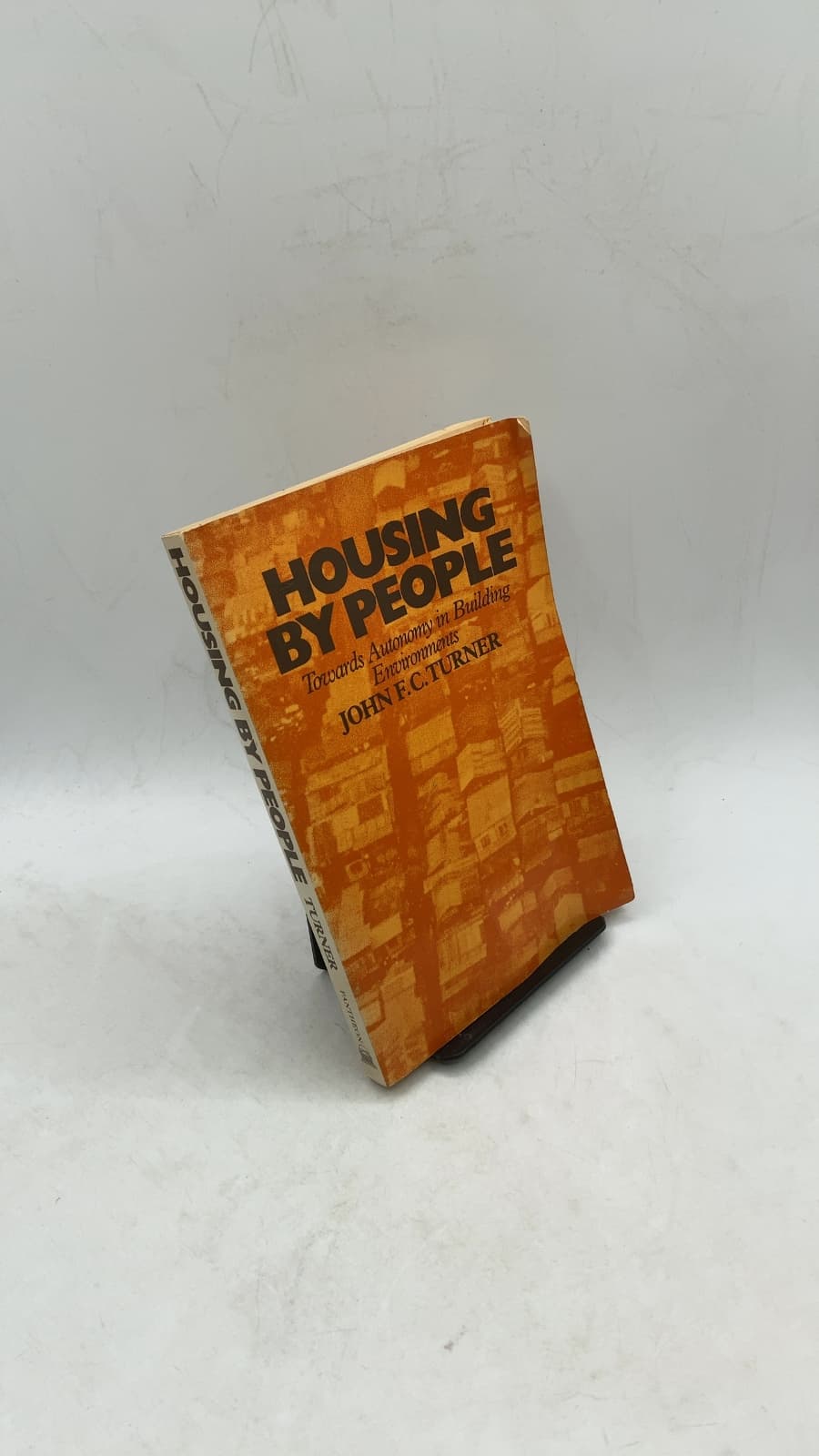 Housing by People: Towards Autonomy in Building Environments by John F. C. Turner - front cover