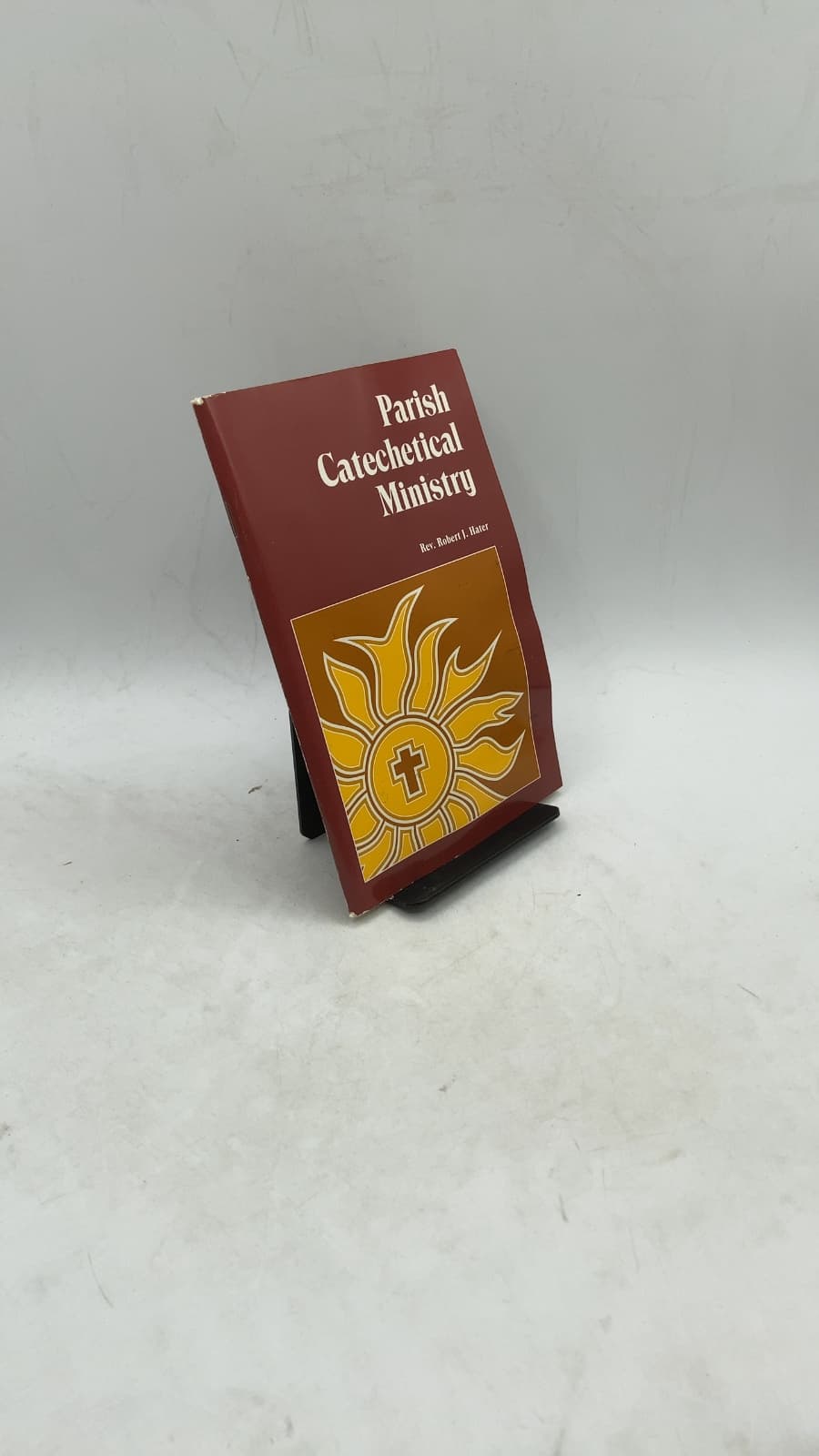 Parish Catechetical Ministry by Rev. Robert J. Hater - front cover