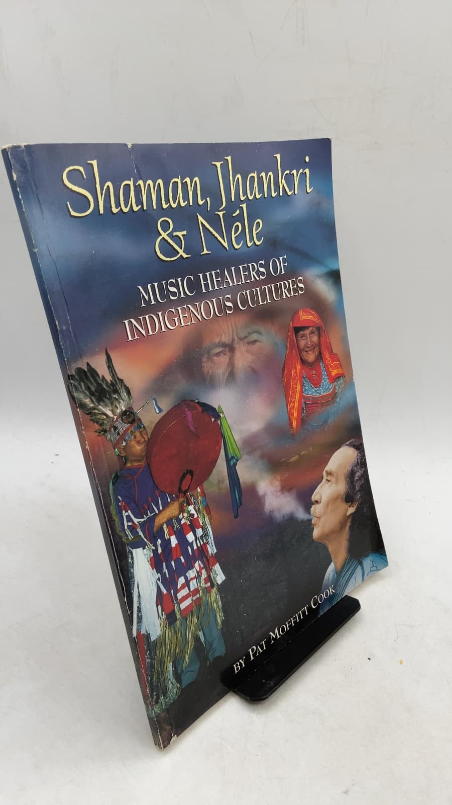 Shaman, Jhankri & Néle: Music Healers of Indigenous Cultures
