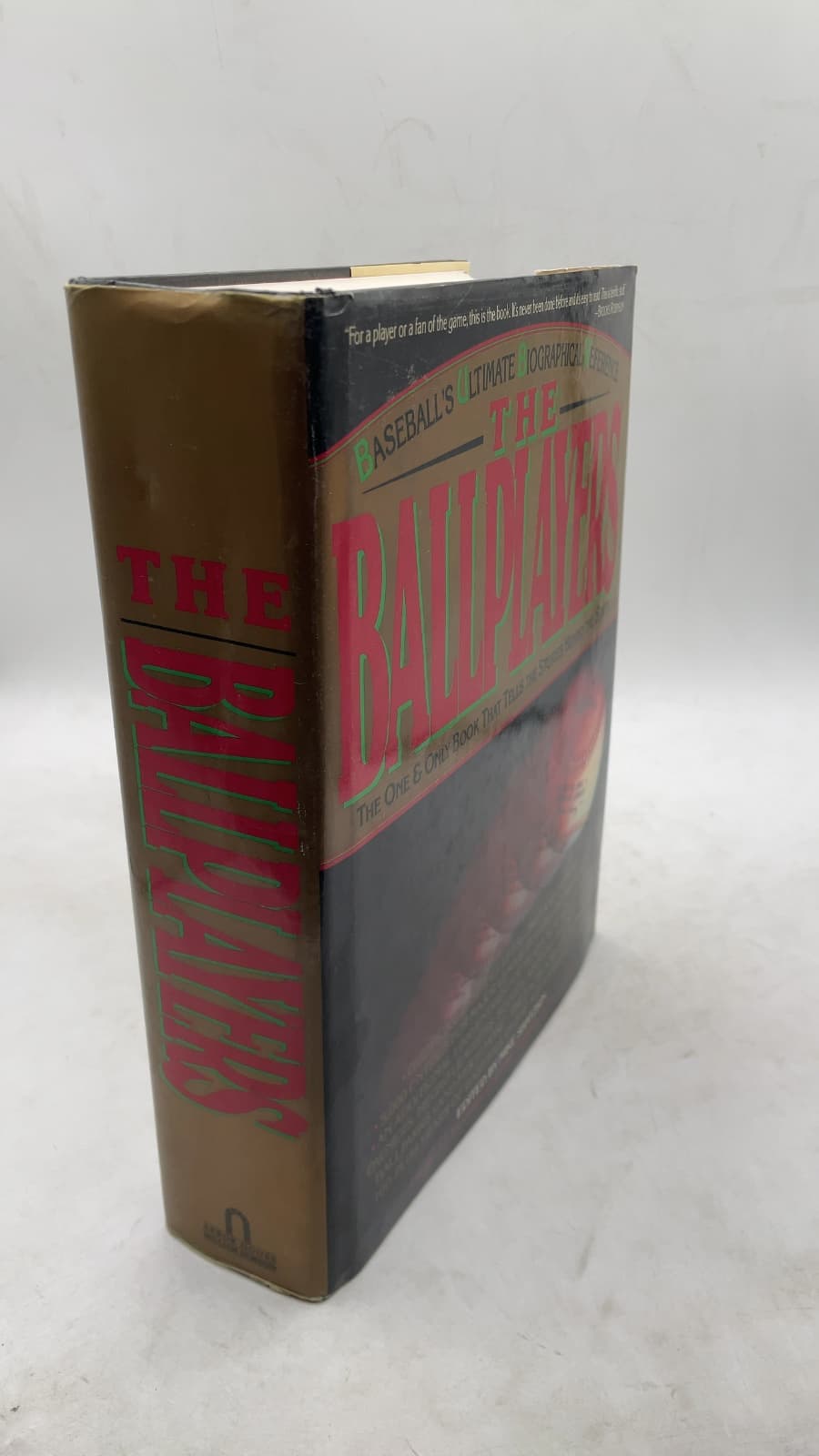 The Ballplayers: Baseball's Ultimate Biographical Reference