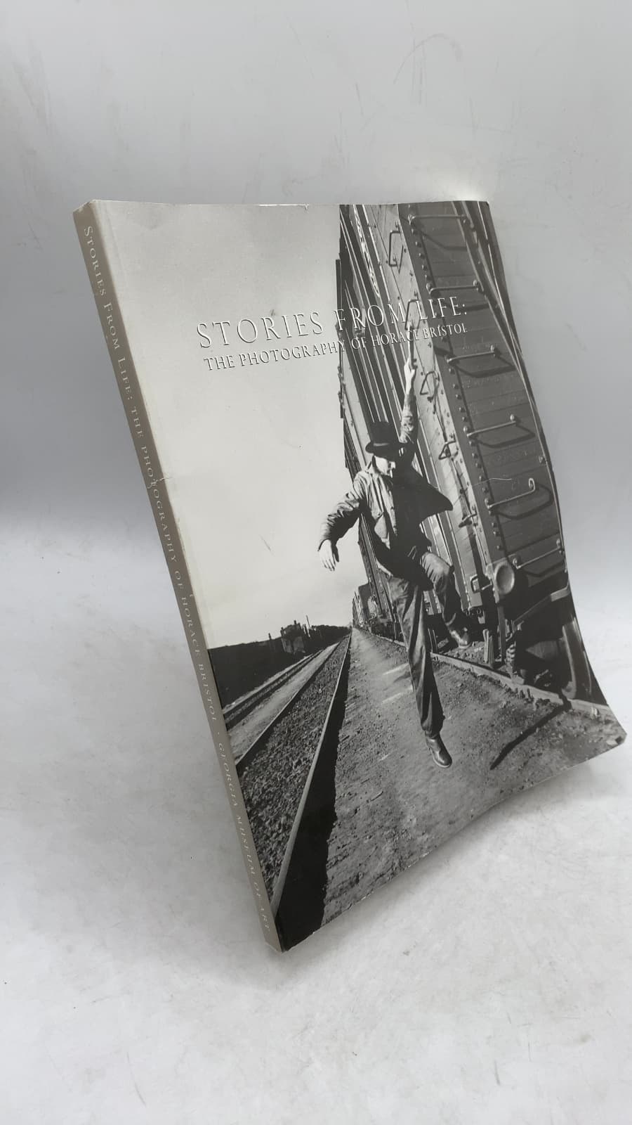 Stories from Life: The Photography of Horace Bristol by Horace Bristol - front cover