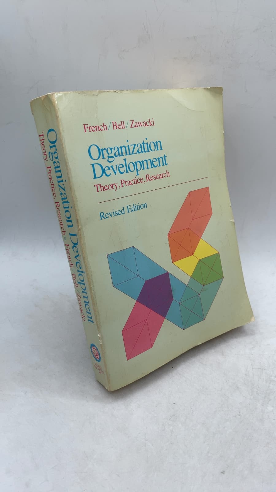 Organization Development: Theory, Practice, Research by Wendell L. French, Cecil H. Bell, Jr., Robert A. Zawacki - front cover