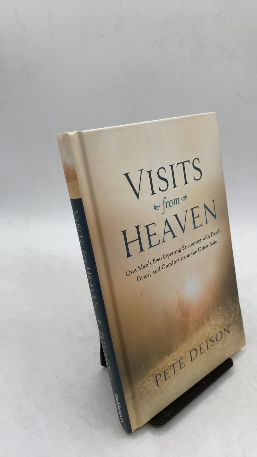 Visits from Heaven: One Man's Eye-Opening Encounter with Death, Grief, and Comfort from the Other Side by Pete Deison - front cover
