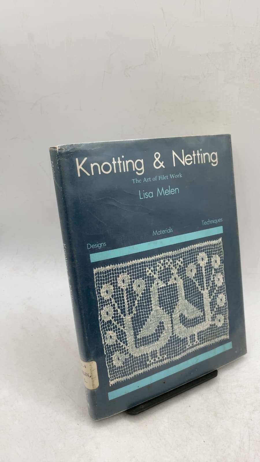 Knotting & Netting: The Art of Filet Work by Lisa Melen - front cover