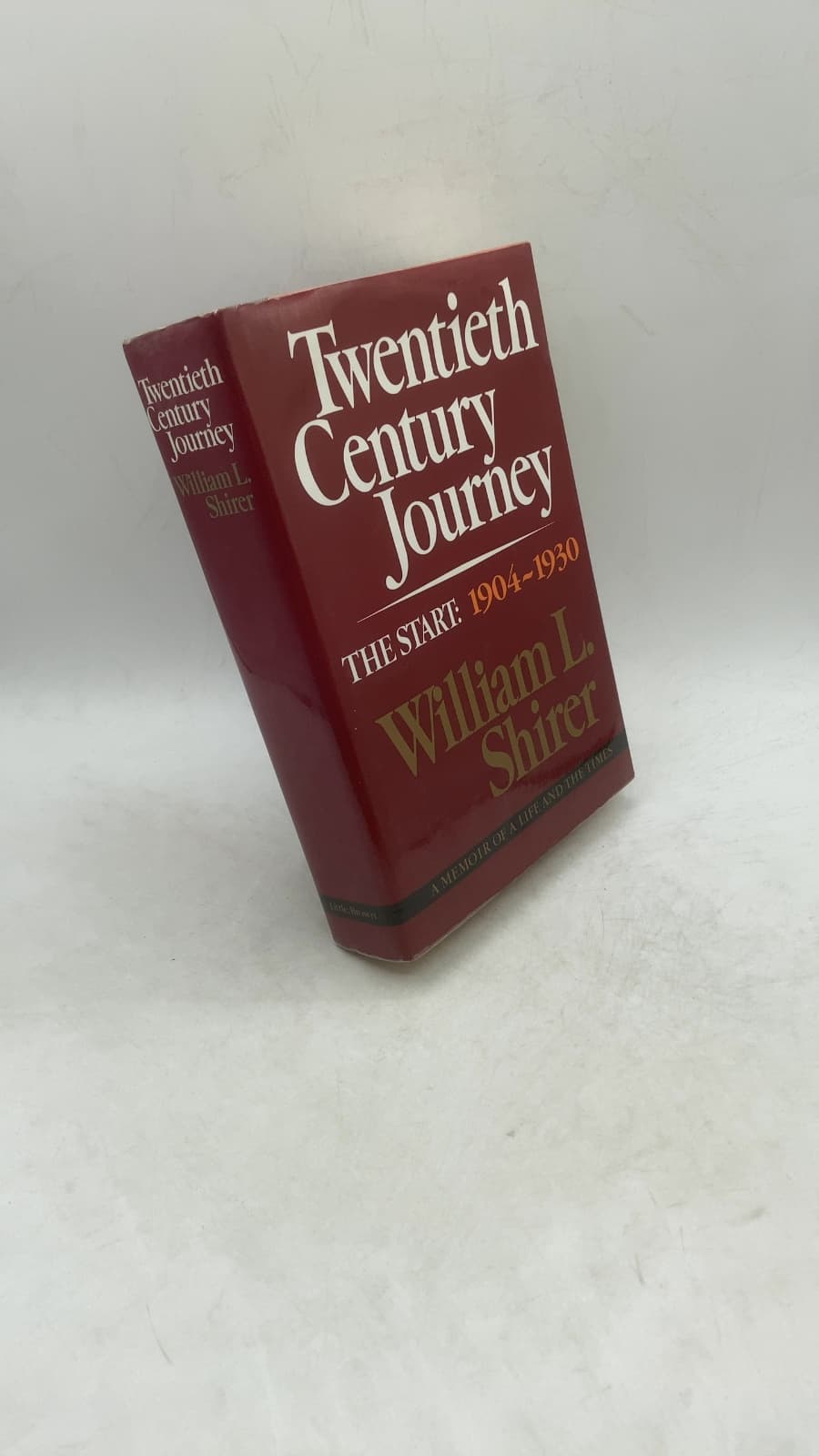 Twentieth Century Journey: The Start: 1904-1930 by William L. Shirer - front cover