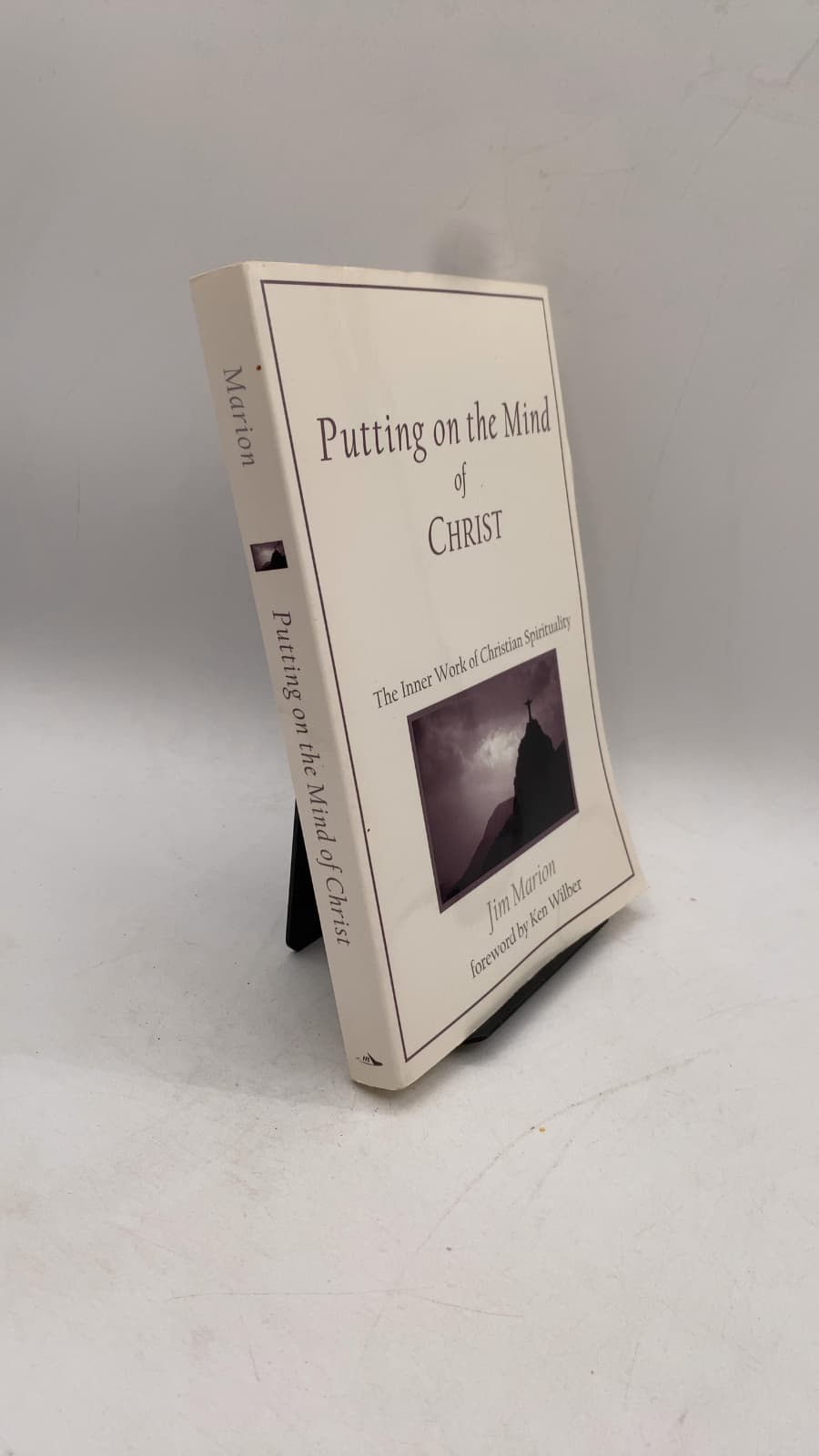 Putting on the Mind of Christ: The Inner Work of Christian Spirituality by Jim Marion - front cover
