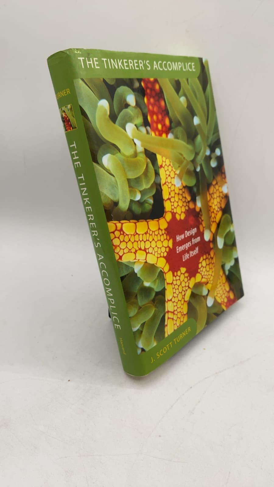The Tinkerer's Accomplice: How Design Emerges from Life Itself by J. Scott Turner - front cover