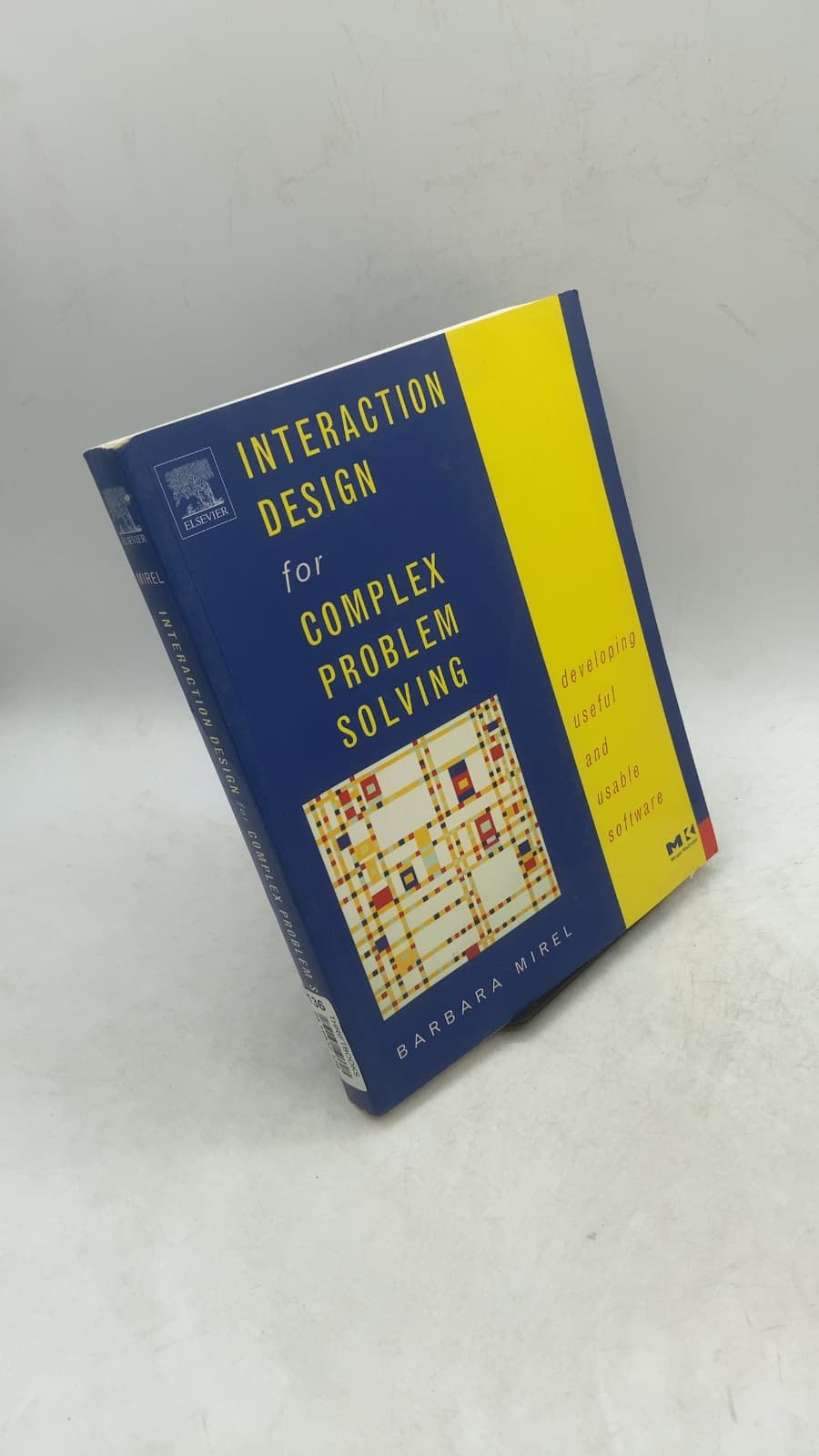 Interaction Design for Complex Problem Solving: developing useful and usable software by Barbara Mirel - front cover