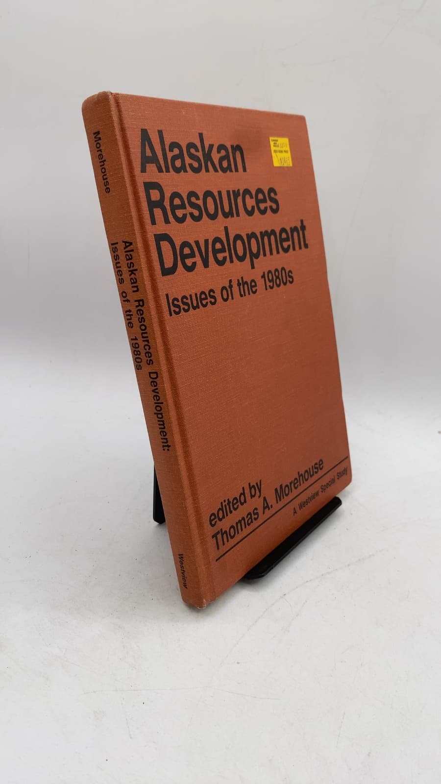 Alaskan Resources Development: Issues of the 1980s by Thomas A. Morehouse - front cover