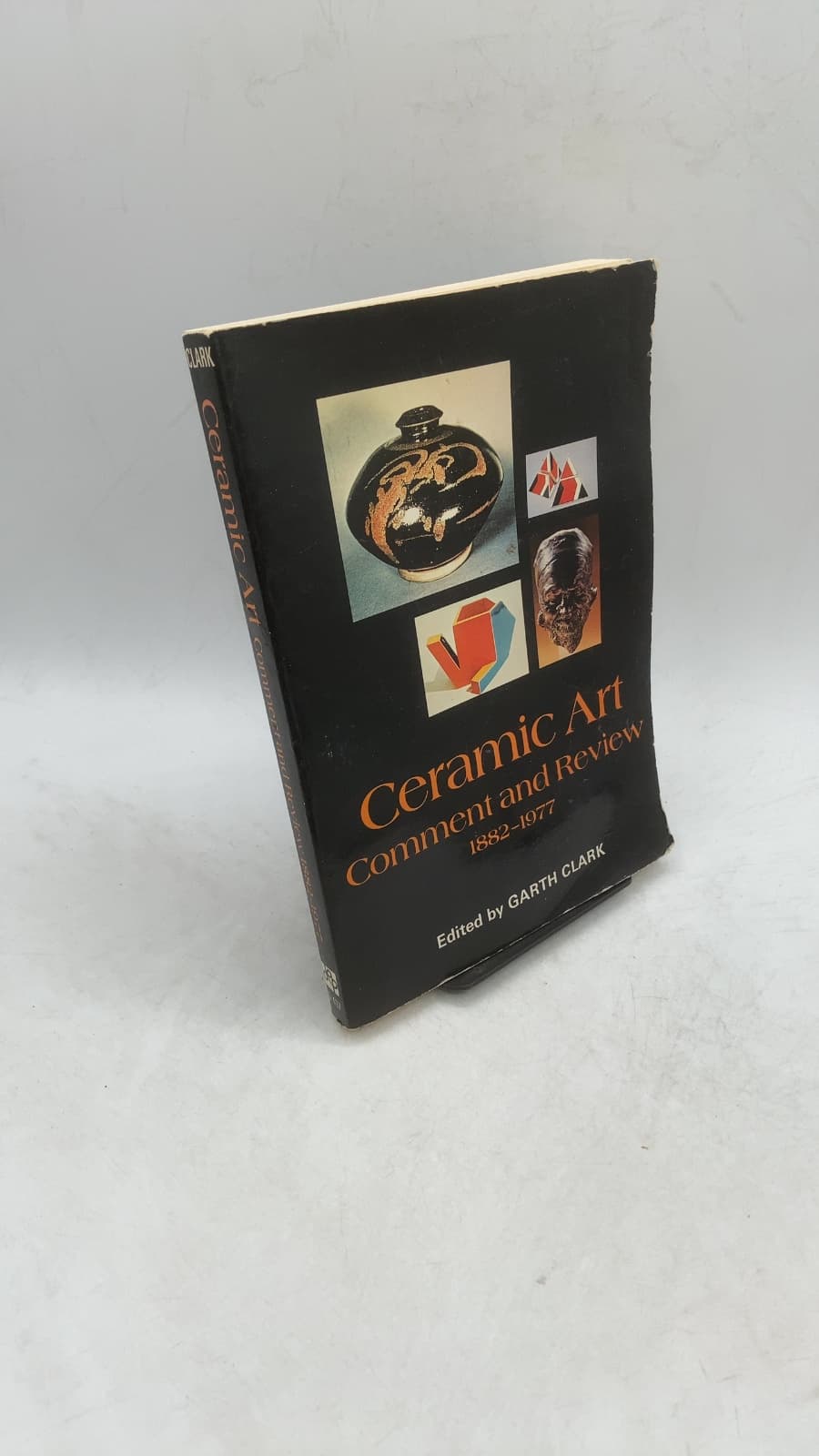 Ceramic Art Comment and Review 1882-1977 by Garth Clark - front cover