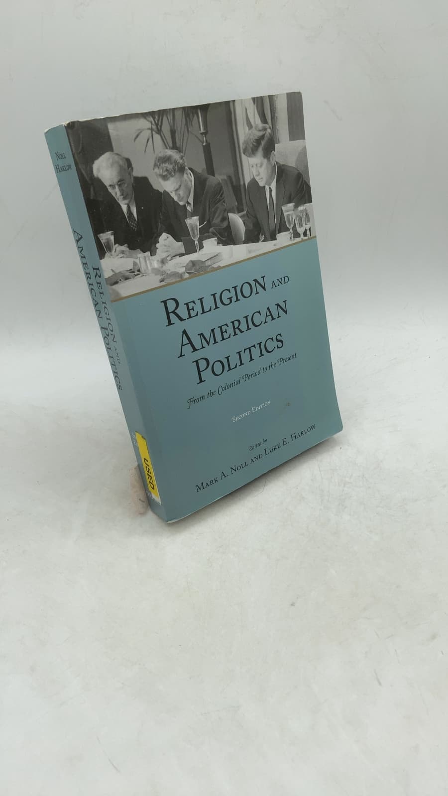 Religion and American Politics: From the Colonial Period to the Present