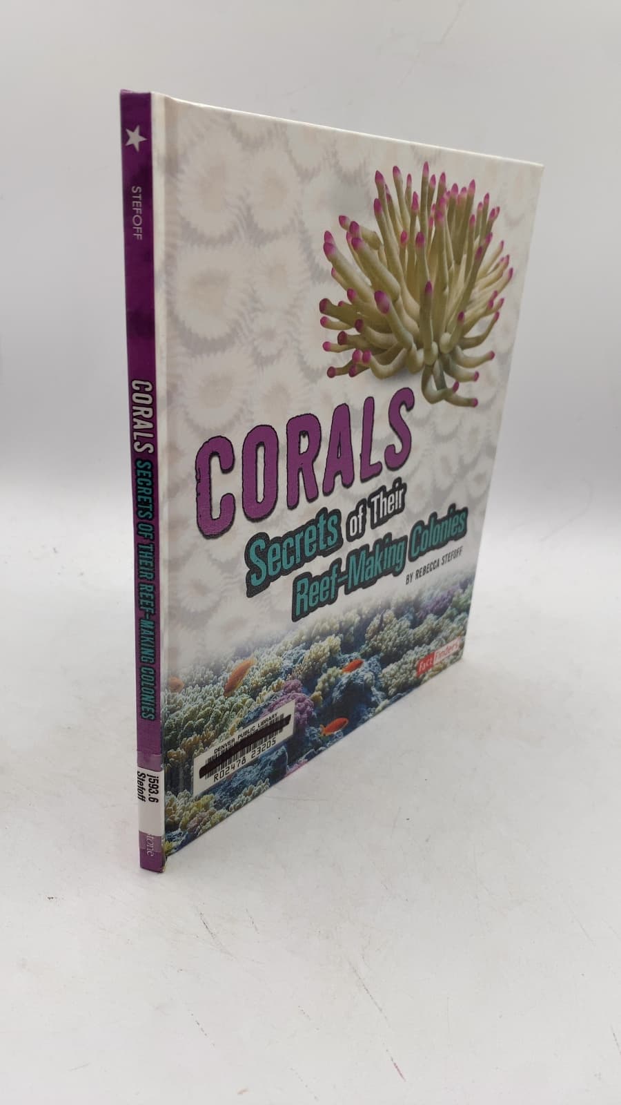 Corals: Secrets of Their Reef-Making Colonies by Rebecca Stefoff - front cover