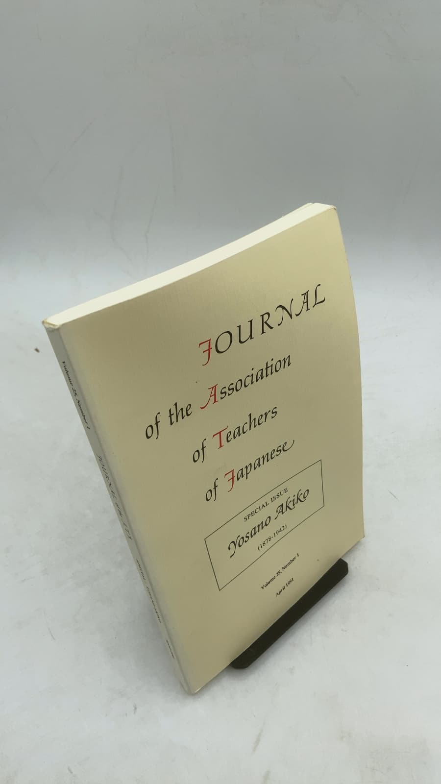 Journal of the Association of Teachers of Japanese: Special Issue Yosano Akiko (1878-1942), Volume 25, Number 1 by Laurel Rasplica Rodd (Editor) - front cover