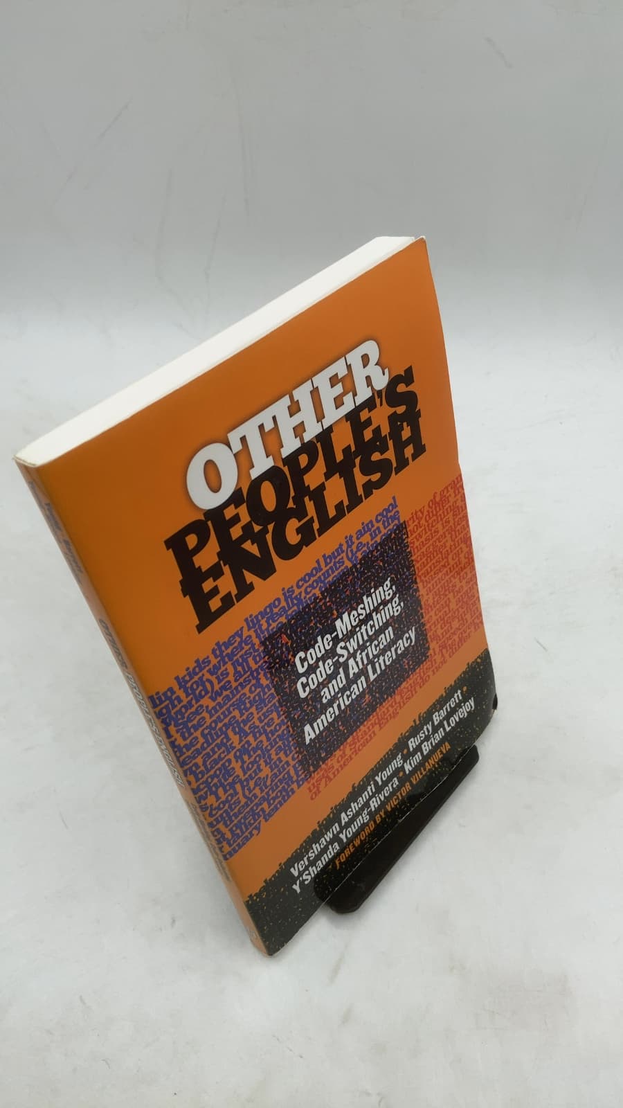 Other People's English: Code-Meshing, Code-Switching, and African American Literacy by Vershawn Ashanti Young, Rusty Barrett, Y'Shanda Young-Rivera, Kim Brian Lovejoy - front cover