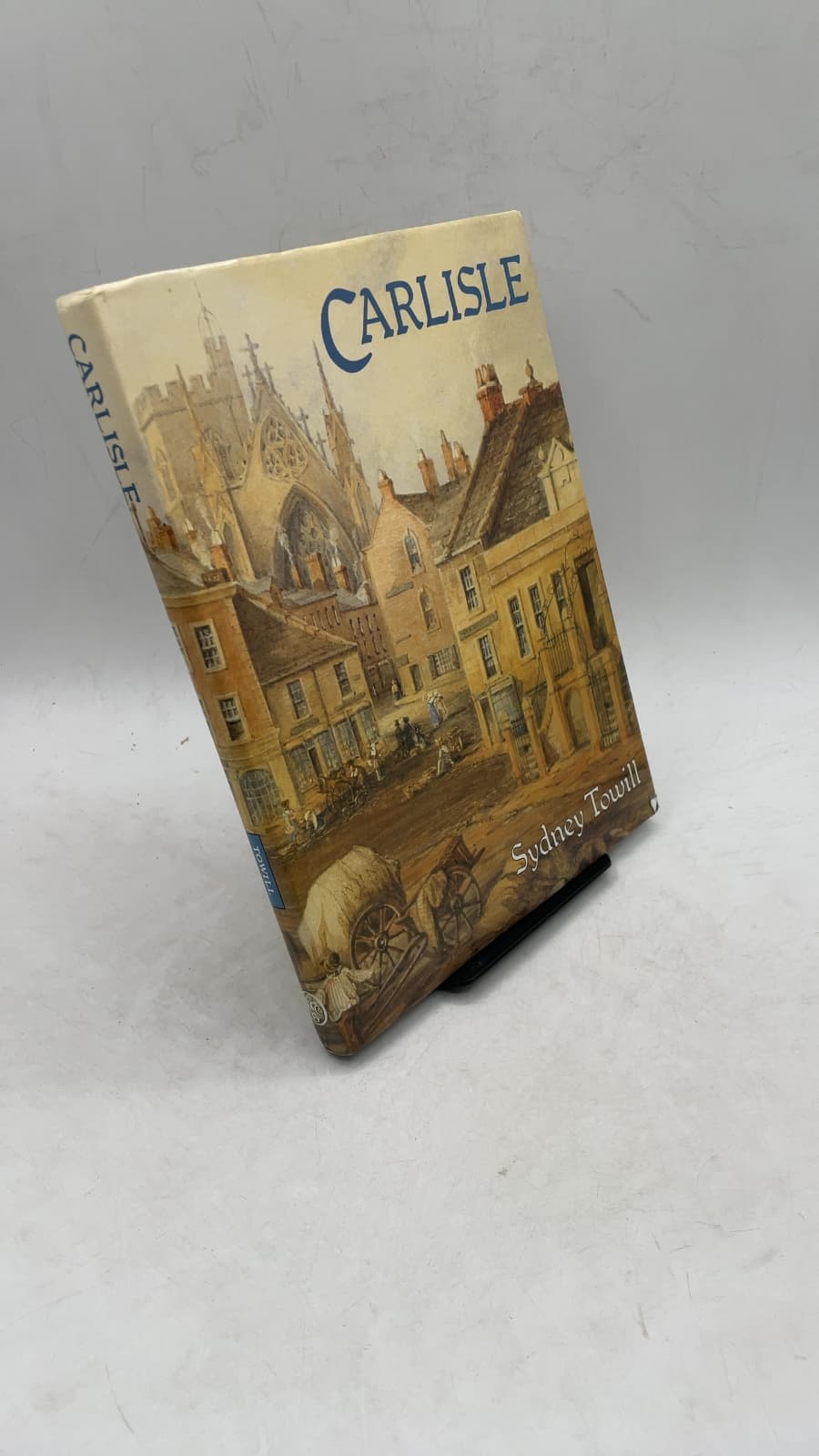 A History of Carlisle by Sydney Towill - front cover