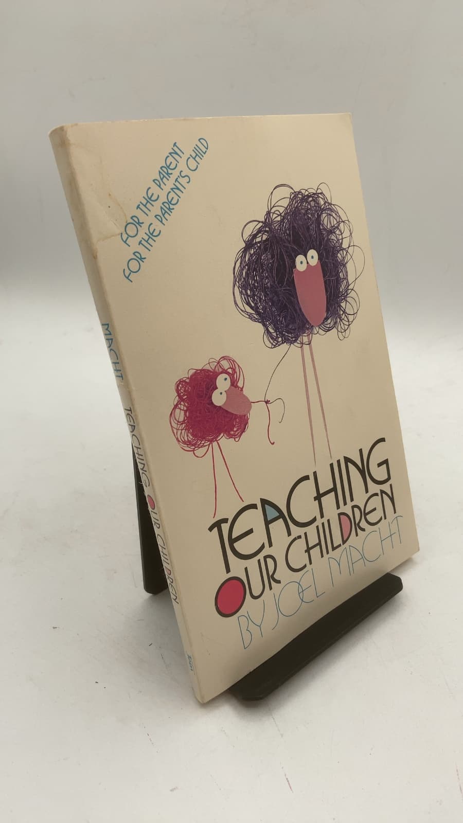 Teaching Our Children by Joel Macht - front cover