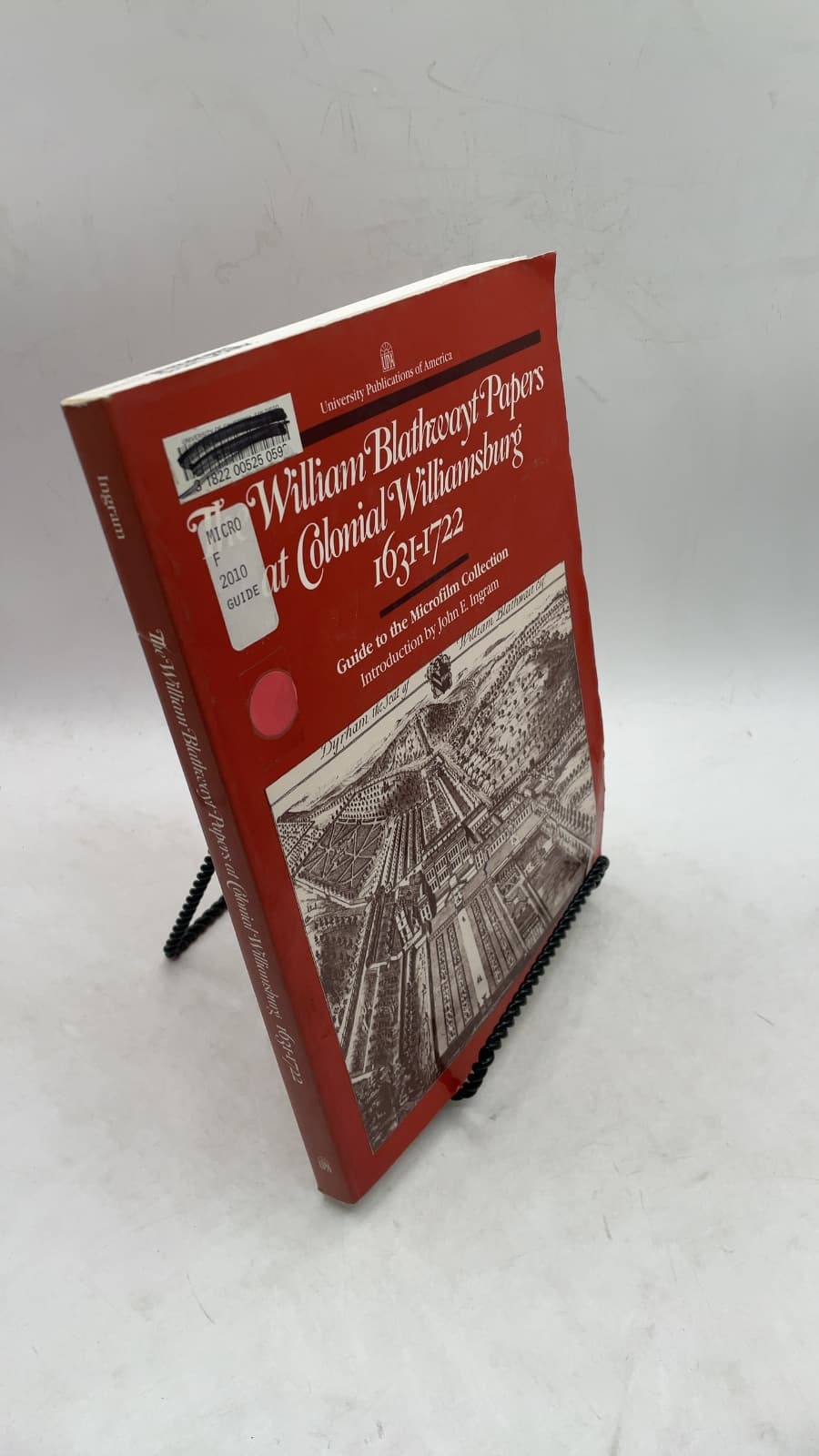 The William Blathwayt Papers at Colonial Williamsburg 1631-1722: Guide to the Microfilm Collection by Introduction by John E. Ingram, Curator - front cover