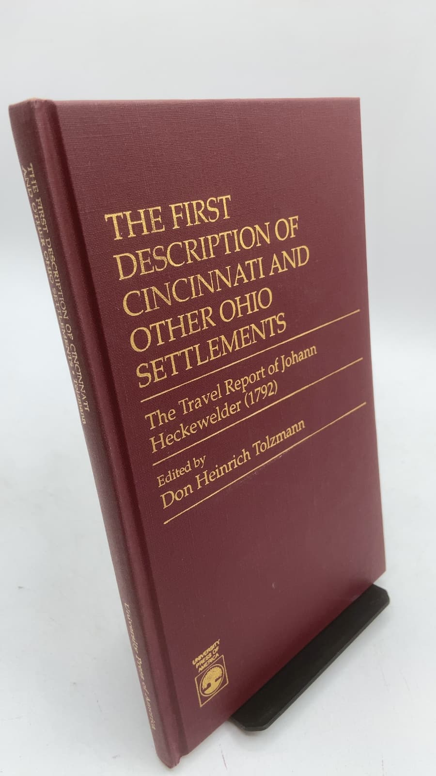 The First Description of Cincinnati and Other Ohio Settlements: The Travel Report of Johann Heckewelder (1792) by Johann Heckewelder - front cover