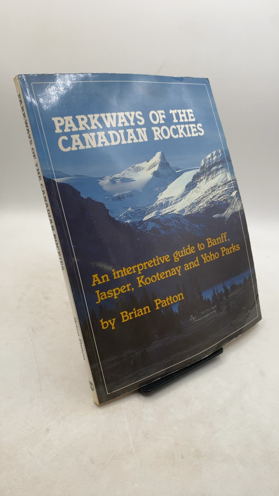Parkways OF THE Canadian Rockies by Brian Patton - front cover