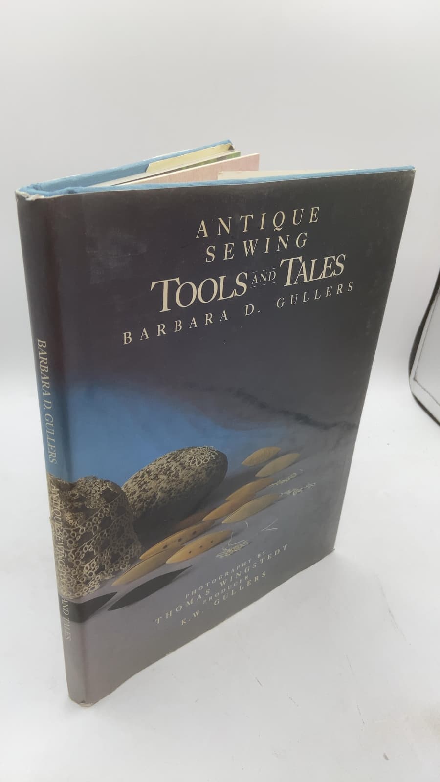 Antique Sewing Tools and Tales by Barbara D. Gullers - front cover