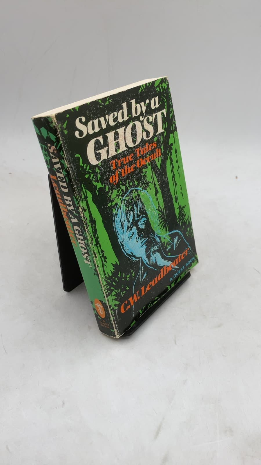 Saved by a Ghost: True Tales of the Occult by Charles W. Leadbeater - front cover