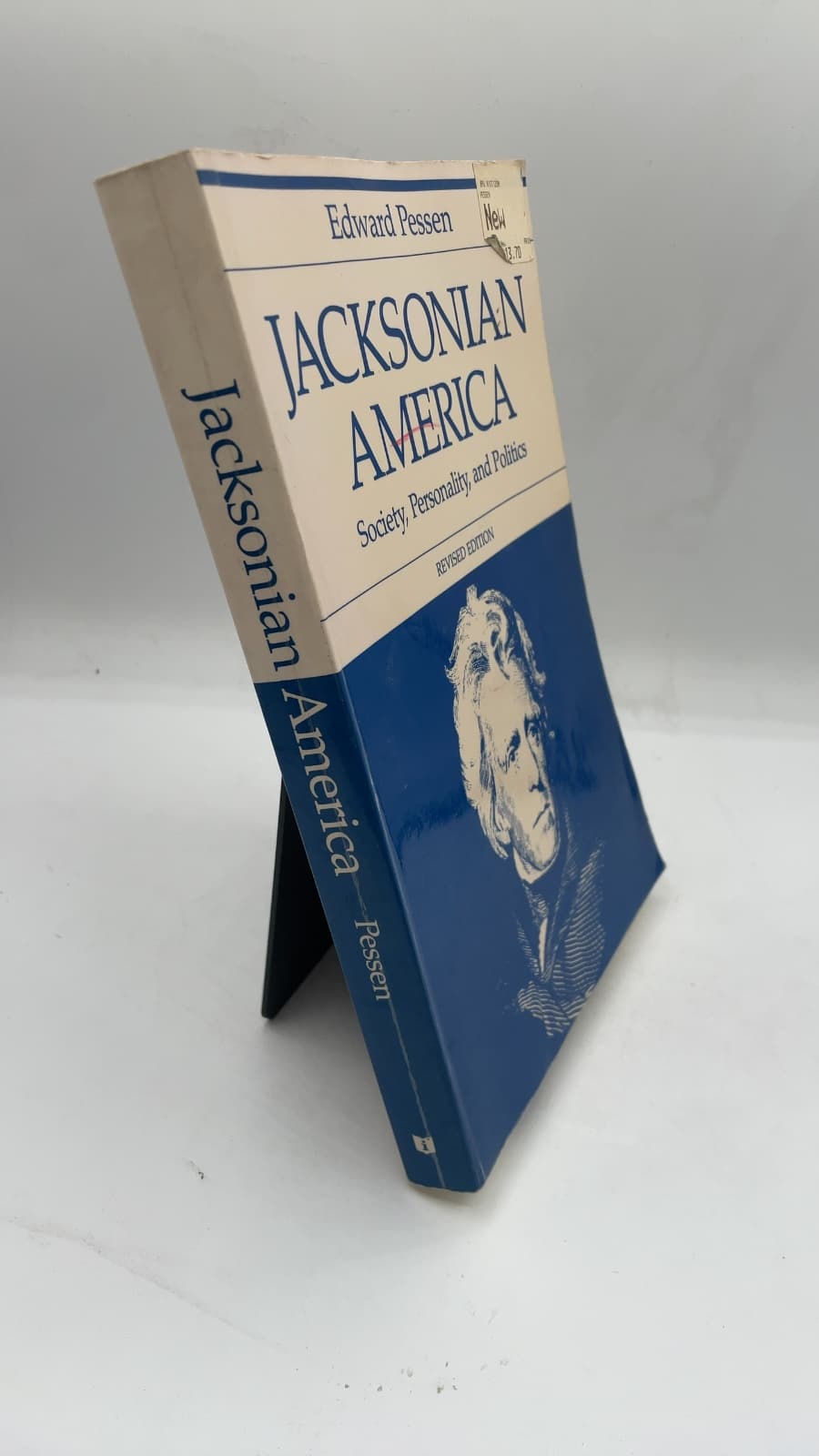 Jacksonian America: Society, Personality, and Politics by Edward Pessen - front cover