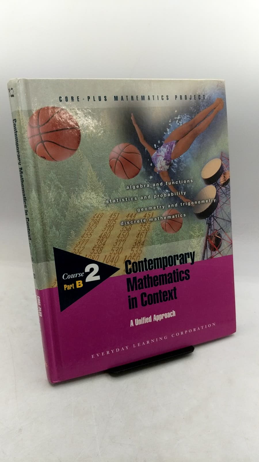 Contemporary Mathematics in Context: A Unified Approach, Course 2, Part B by Arthur F. Coxford, James T. Fey, Christian R. Hirsch, Harold L. Schoen, Gail Burrill, Eric W. Hart, Ann E. Watkins, with Mary Jo Messenger, Beth Ritsema - front cover